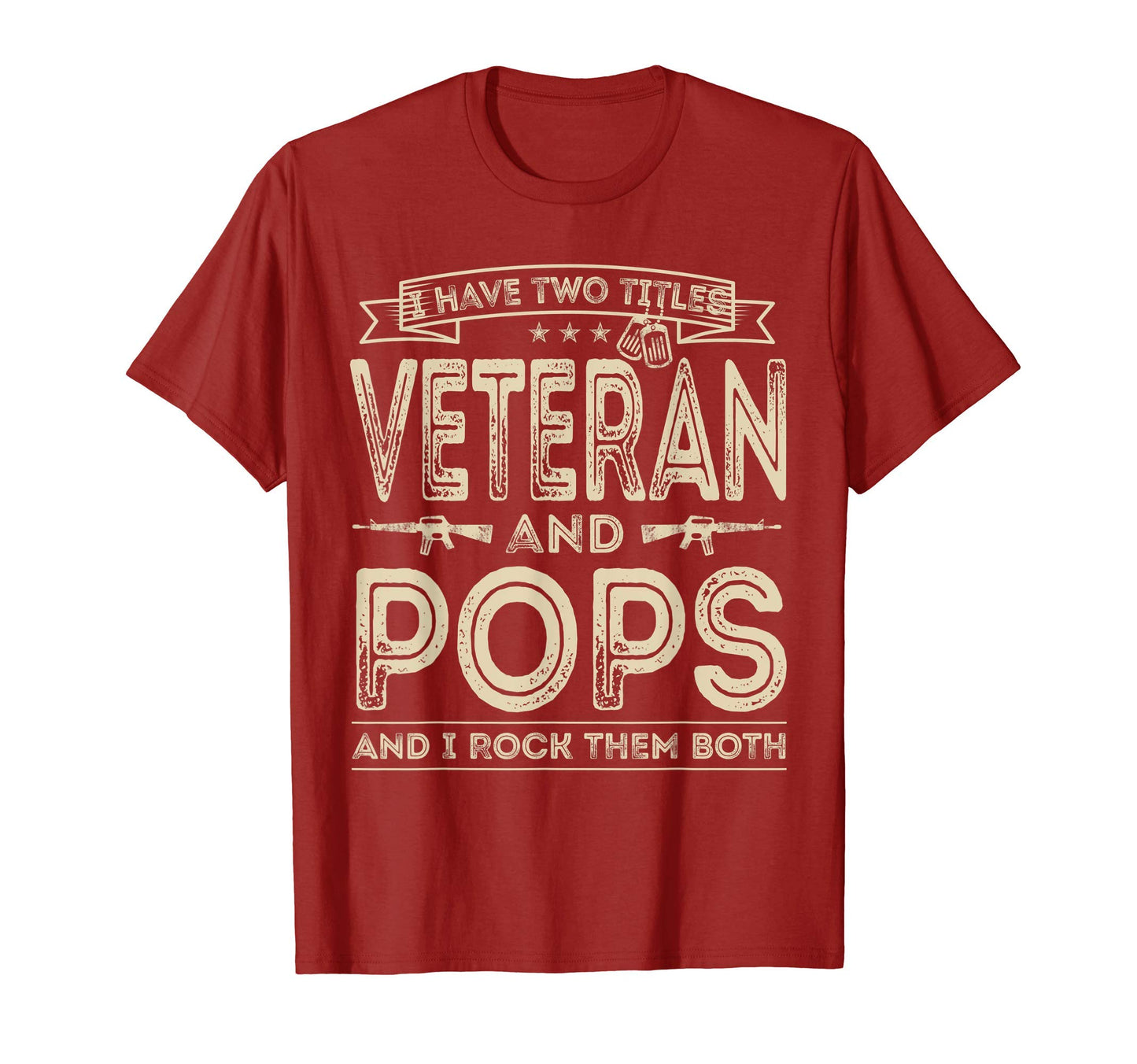 Mens I Have Two Titles Veteran And T-Shirt - Custom Art Print Men Women - T-Shirt, Sweatshirt, Hoodie