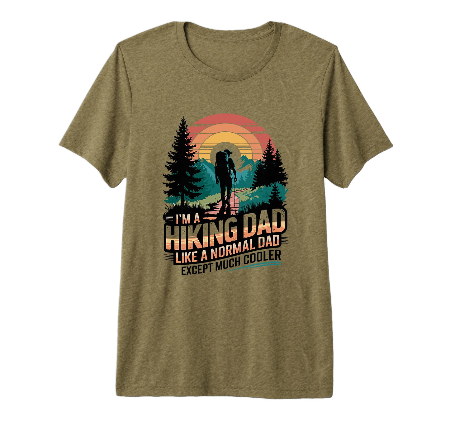 Mens Hiking Dad Outdoor Trekking Mountain T-Shirt - Novelty Apparel Unisex - T-Shirt, Sweatshirt, Hoodie