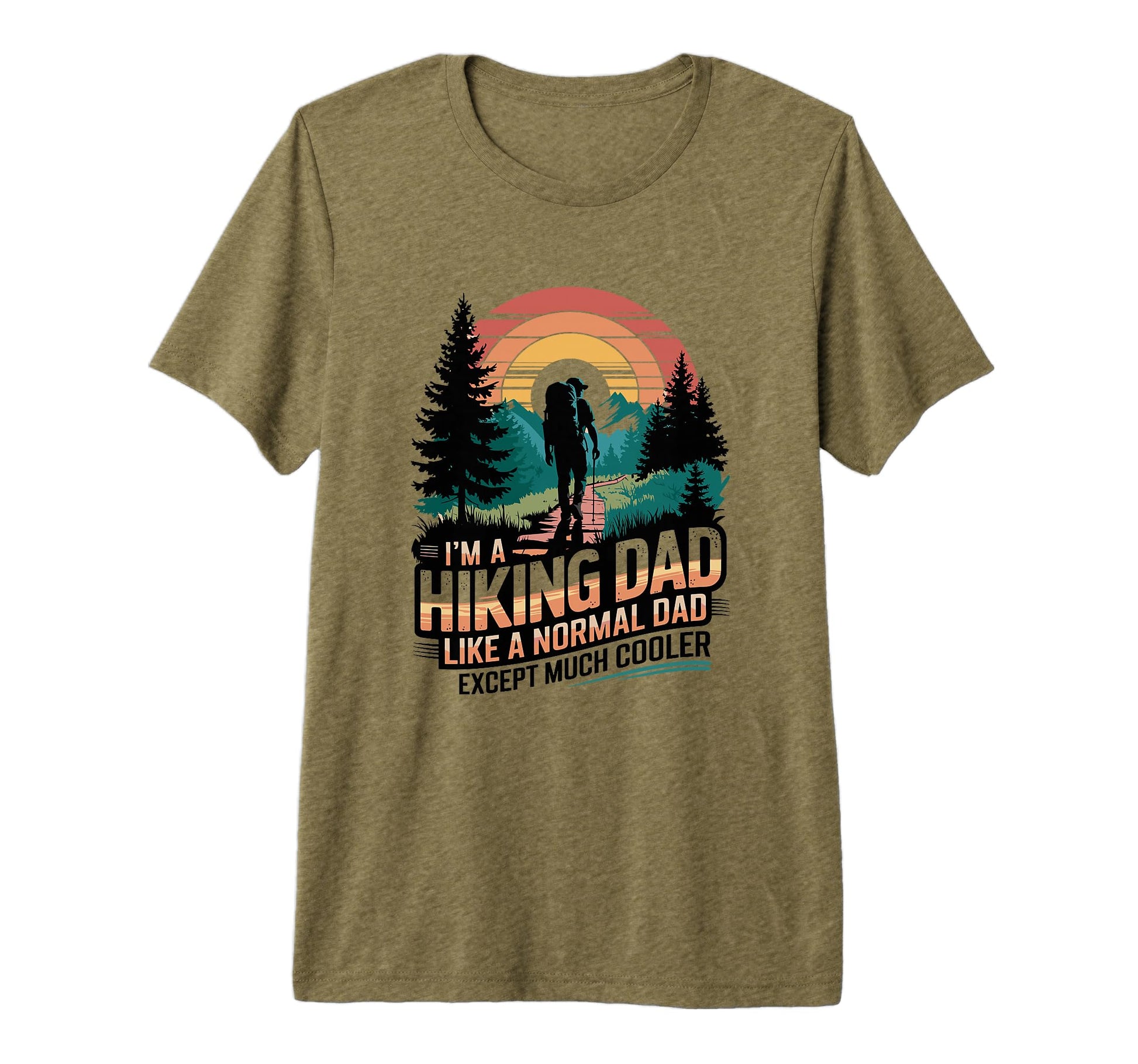 Mens Hiking Dad Outdoor Trekking Mountain T-Shirt - Novelty Apparel Unisex - T-Shirt, Sweatshirt, Hoodie