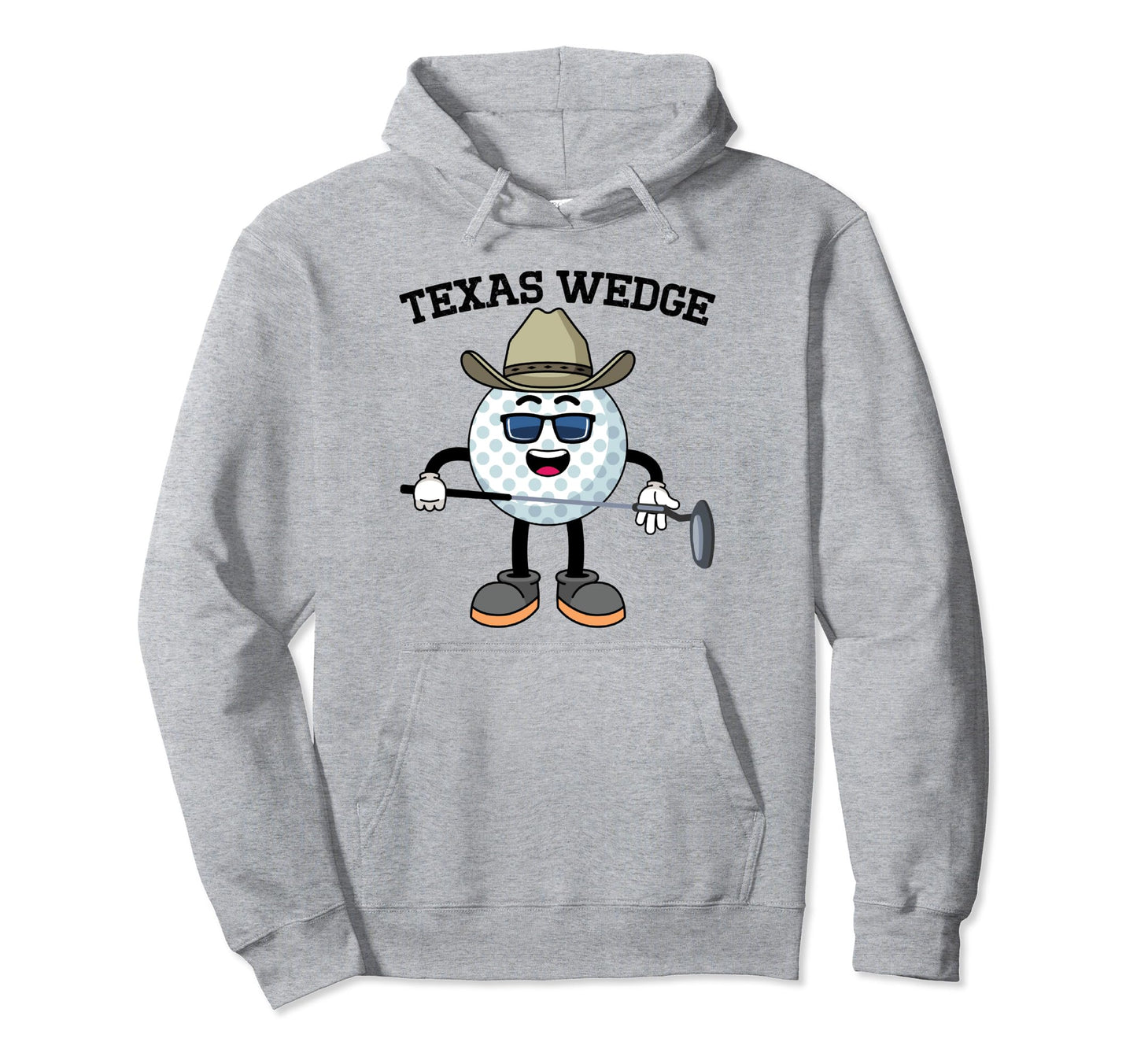 Golf Putter Texas Wedge Golf Club Hoodie - Streetwear Style Men Women - T-Shirt, Sweatshirt, Hoodie