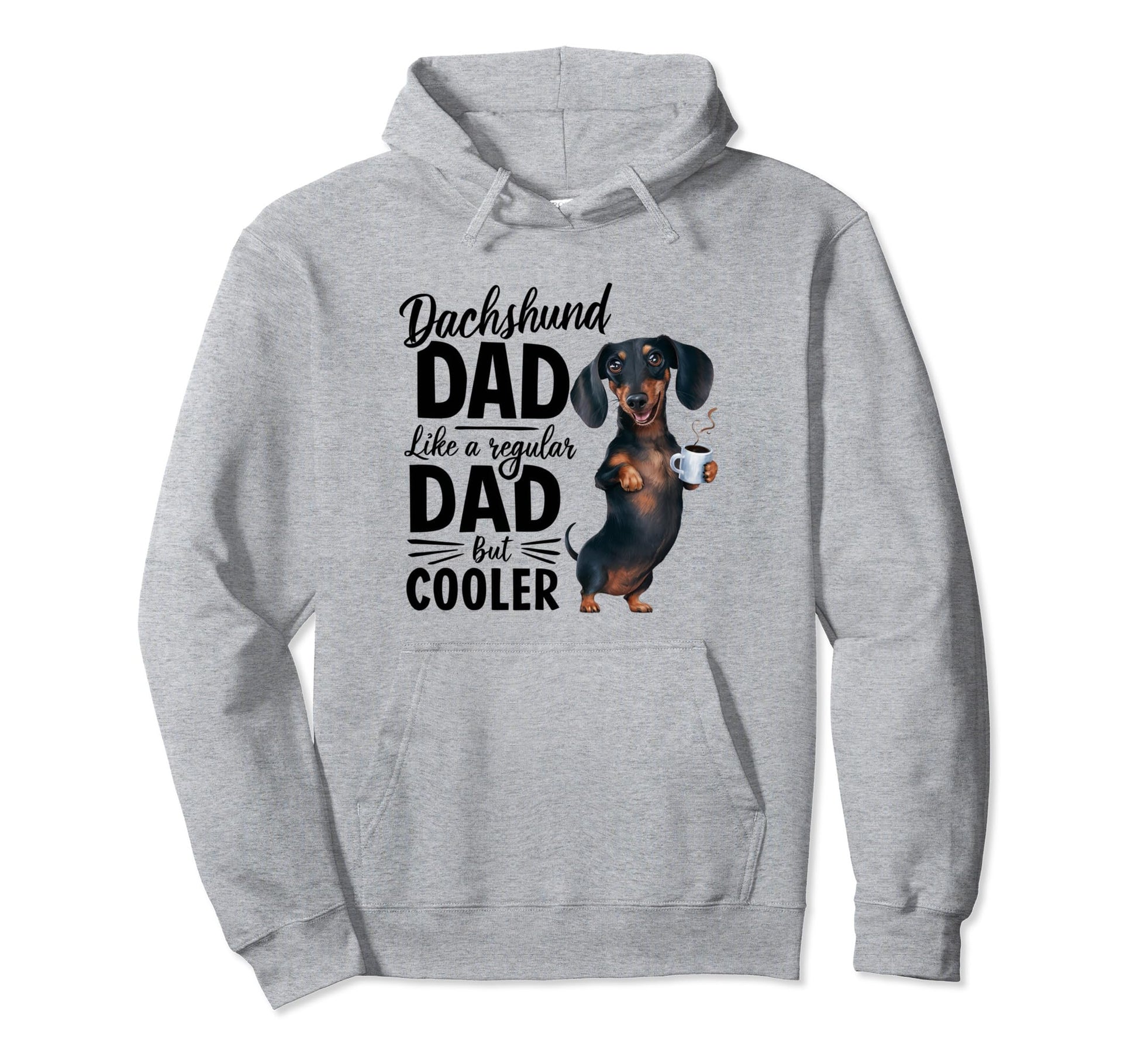 Funny Dachshund Dad Like Regular Dad But Hoodie - Aesthetic Graphic Unisex - T-Shirt, Sweatshirt, Hoodie