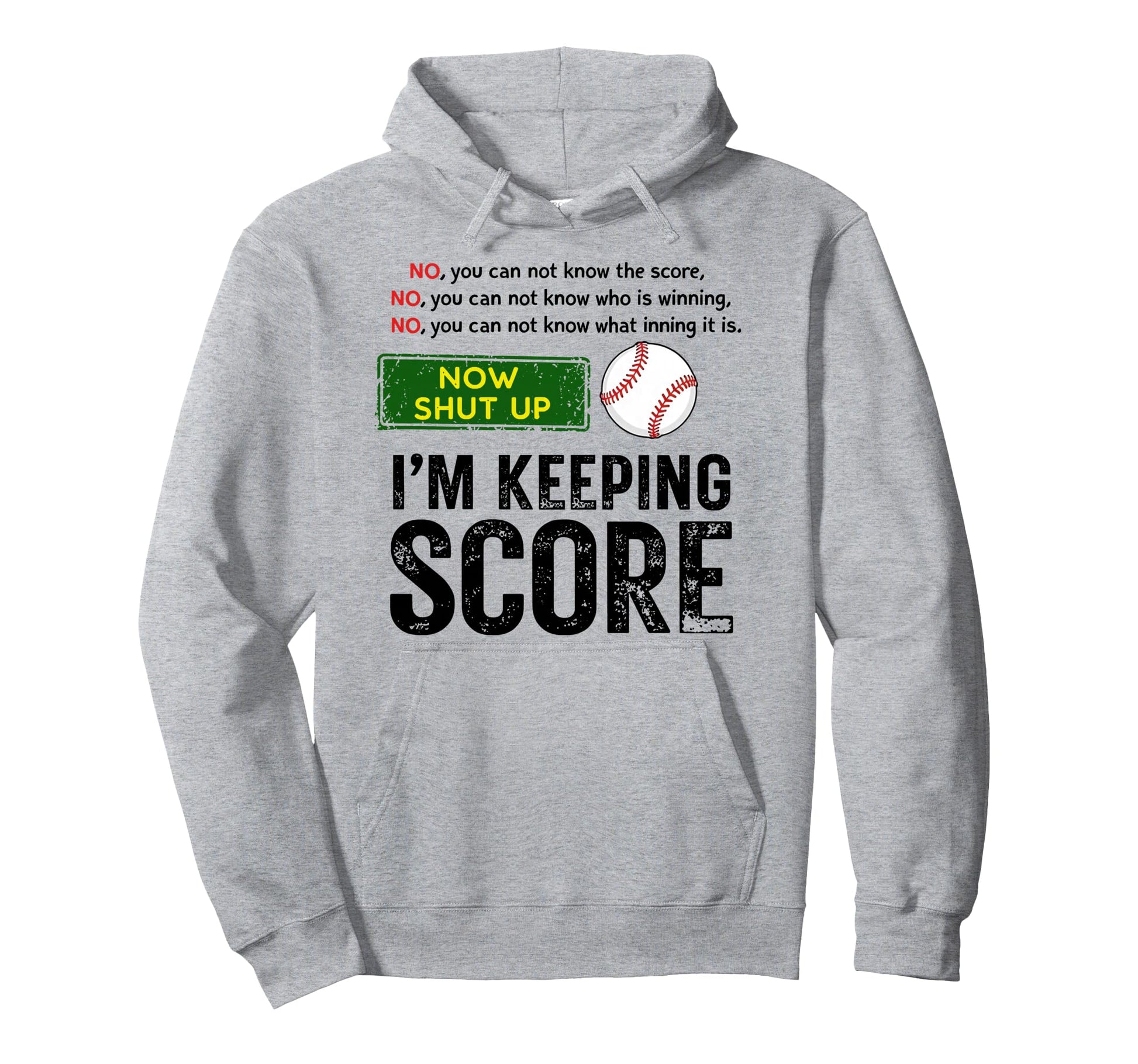 Now Shut Up Im Keeping Score Funny Hoodie - Aesthetic Graphic Unisex - T-Shirt, Sweatshirt, Hoodie