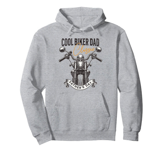 Biker Dad Fathers Day Hoodie - Fun Novelty Design Unisex - T-Shirt, Sweatshirt, Hoodie