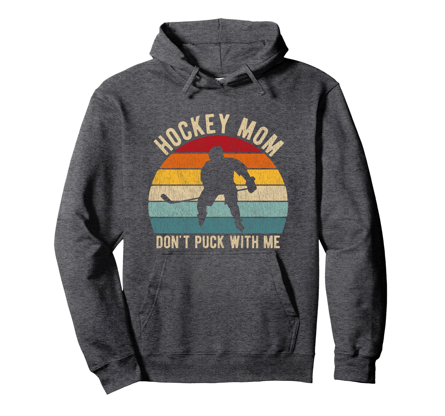 Hockey Mom Dont Puck Me Ice Hockey Hoodie - Trendy Graphic for Adults - T-Shirt, Sweatshirt, Hoodie