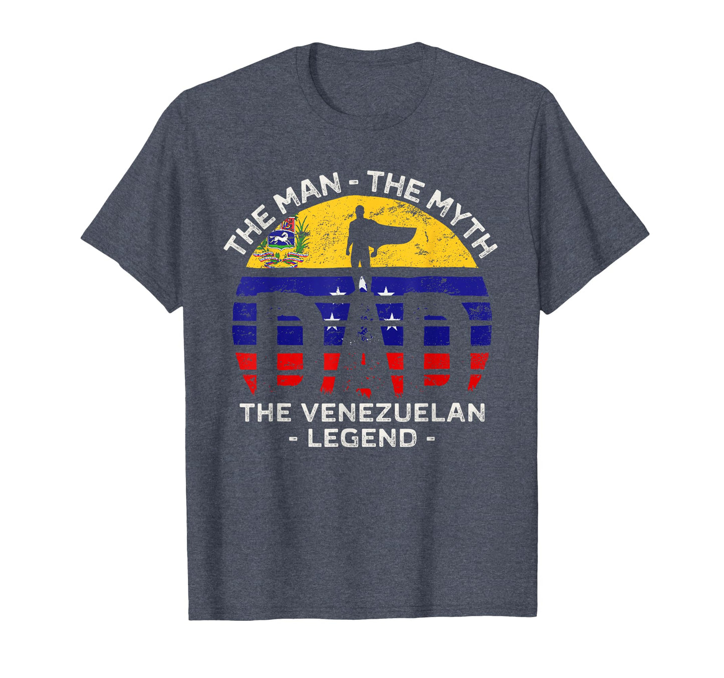 Dad Myth Venezuelan Legend Venezuela T-Shirt - Fun Novelty Design Unisex - T-Shirt, Sweatshirt, Hoodie
