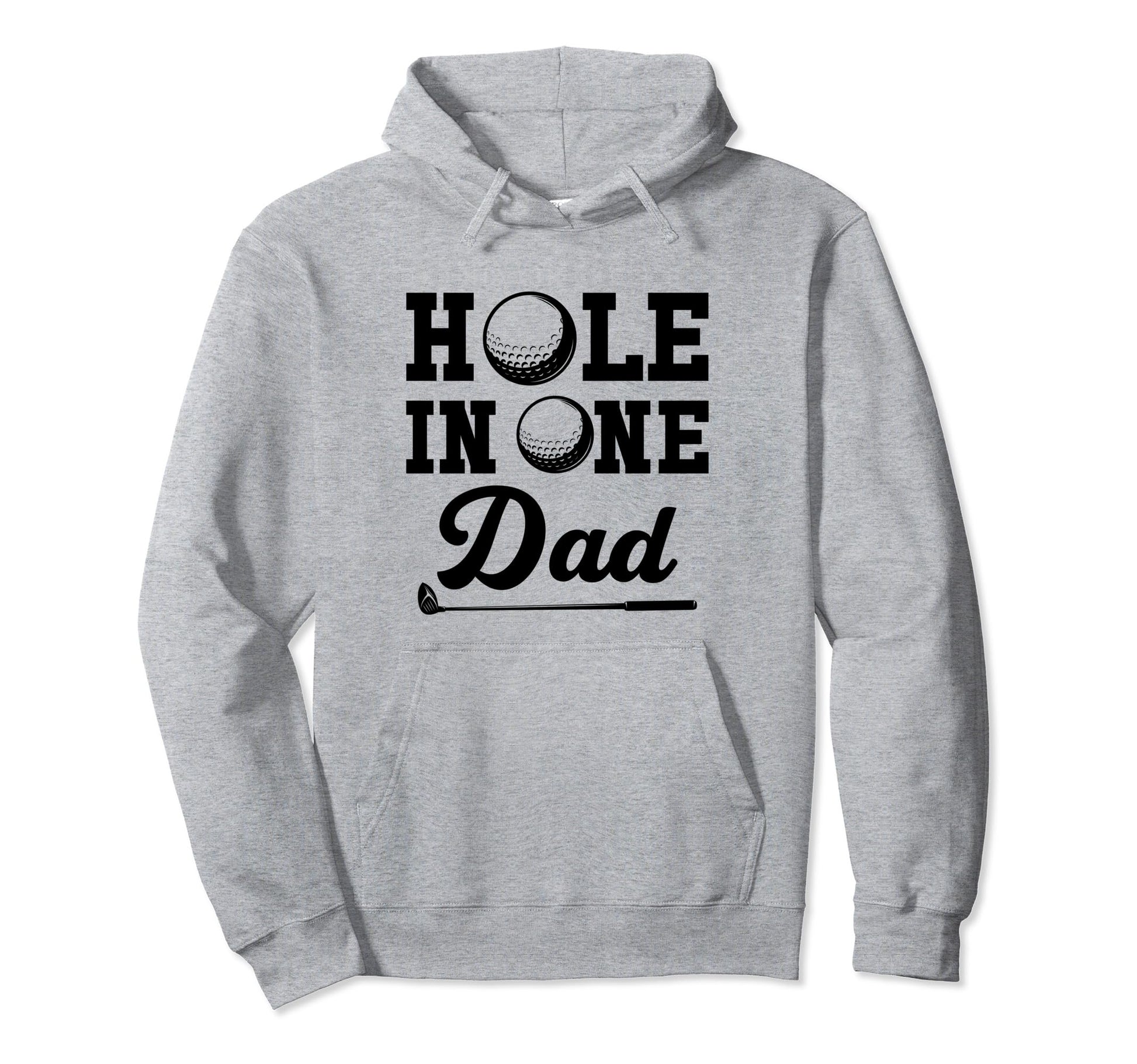 Hole One Dad Golfing Fathers Day Best Hoodie - Custom Art Print for Adults - T-Shirt, Sweatshirt, Hoodie