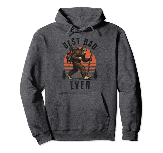 Best Dad Ever Fathers Day Bigfoot Hoodie - Minimalist Print for Adults - T-Shirt, Sweatshirt, Hoodie