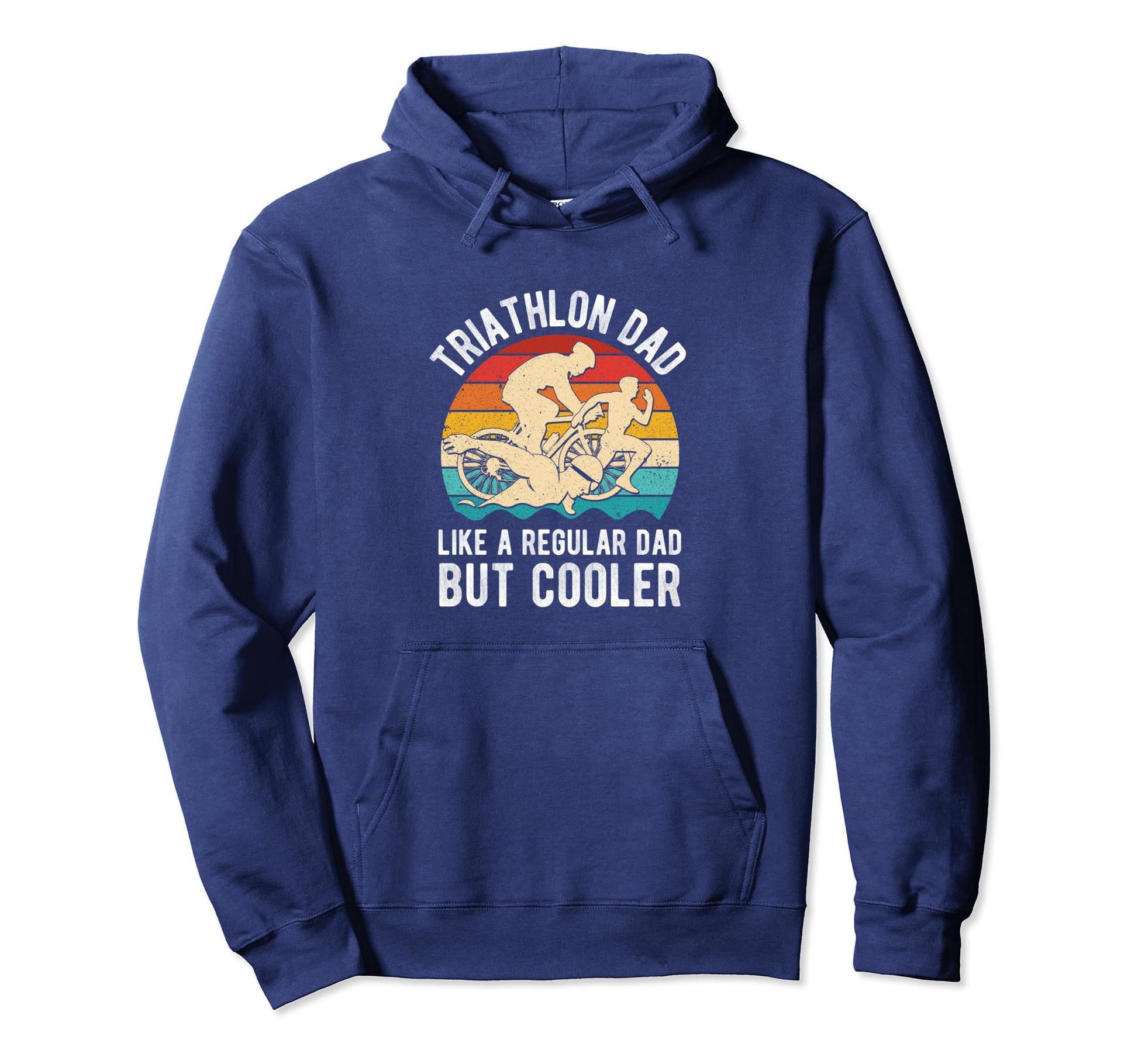 Triathlon Dad Like Regular Dad But Cooler Hoodie - Graphic Print Unisex - T-Shirt, Sweatshirt, Hoodie
