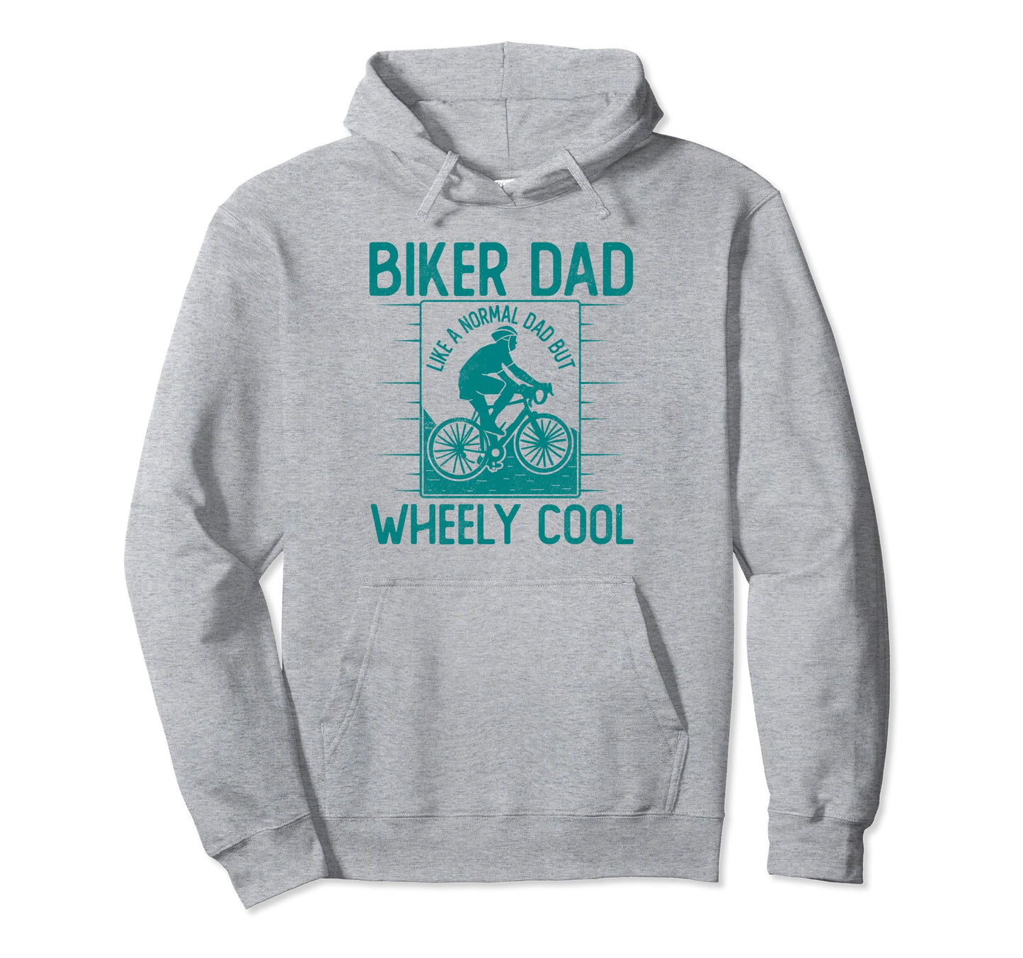 Funny Biker Dad Fathers Day Wheely Cooler Hoodie - Trendy Graphic Unisex - T-Shirt, Sweatshirt, Hoodie