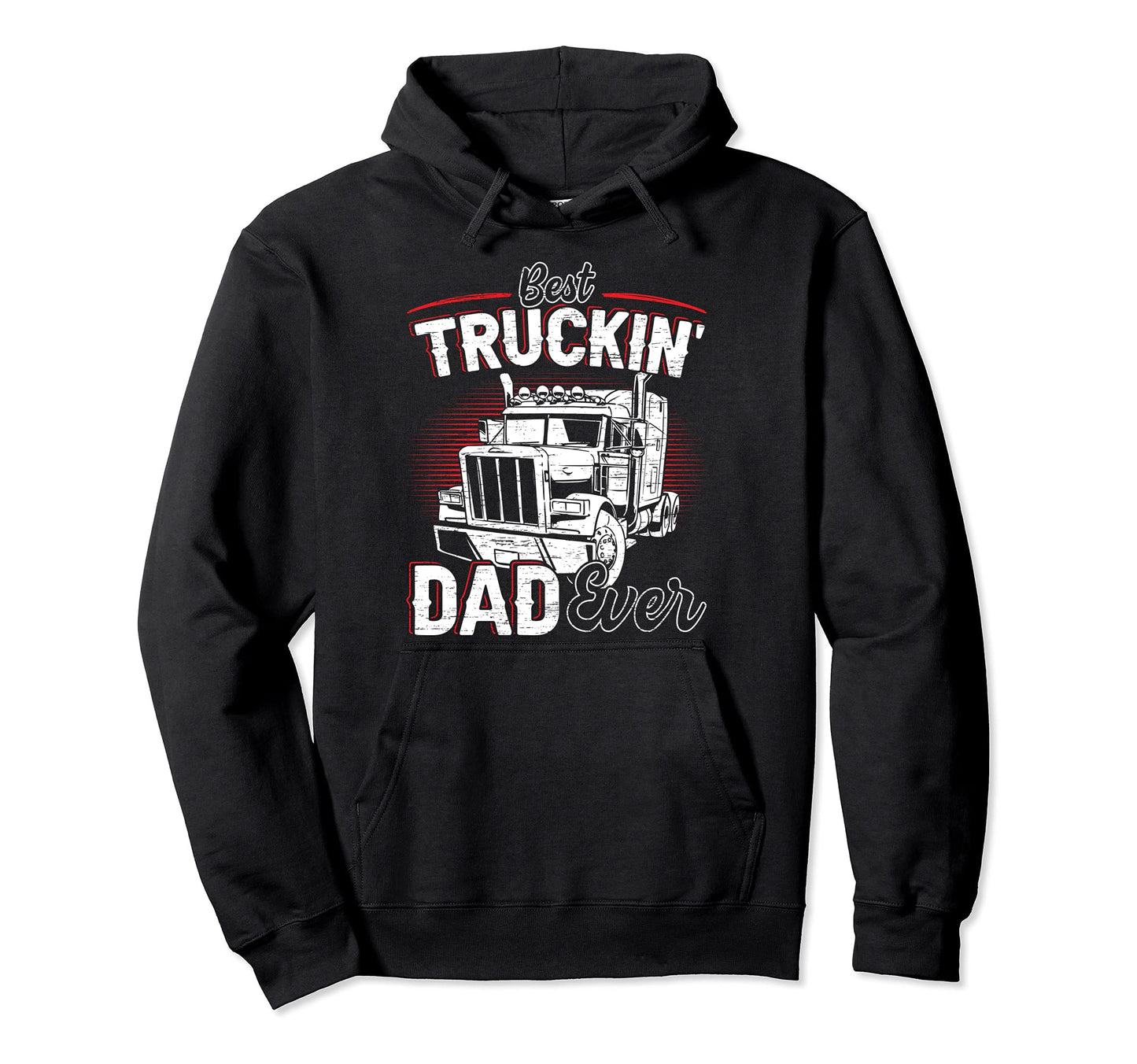 Best Trucking Dad Ever Truck Driver Hoodie - Minimalist Print Unisex - T-Shirt, Sweatshirt, Hoodie