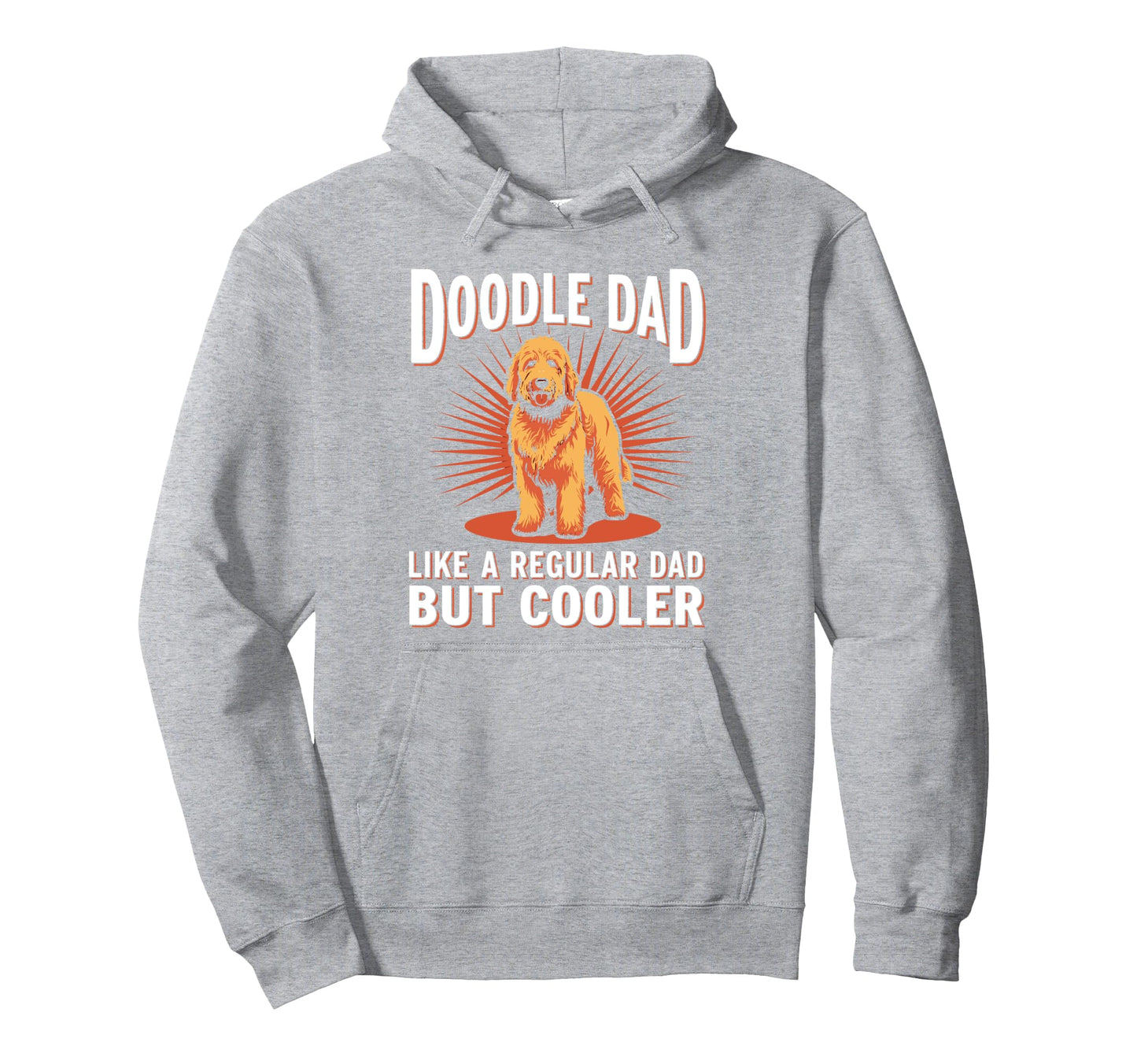 Doodle Dad Like Regular Dad But Cooler Hoodie - Casual Everyday Wear Unisex - T-Shirt, Sweatshirt, Hoodie