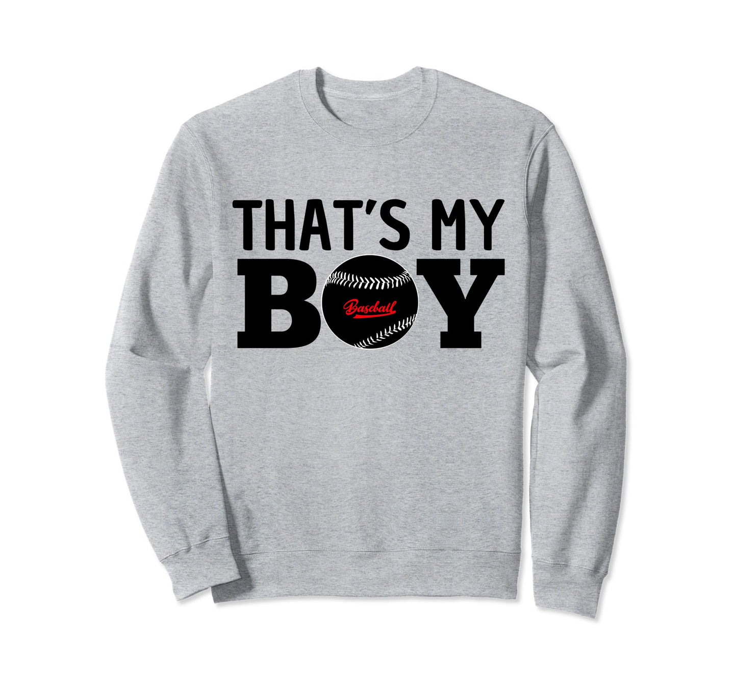 Thats My Son Baseball Proud Ball Sweatshirt - Aesthetic Graphic Unisex - T-Shirt, Sweatshirt, Hoodie