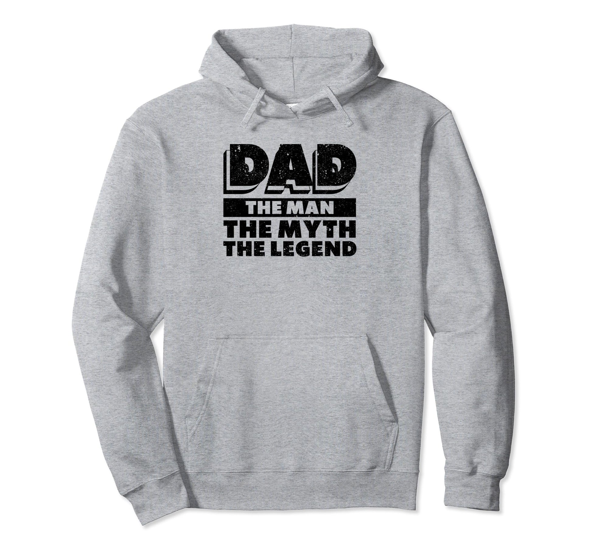 Dad Myth Legend Papa Funny Fathers Day Hoodie - Novelty Apparel Unisex - T-Shirt, Sweatshirt, Hoodie