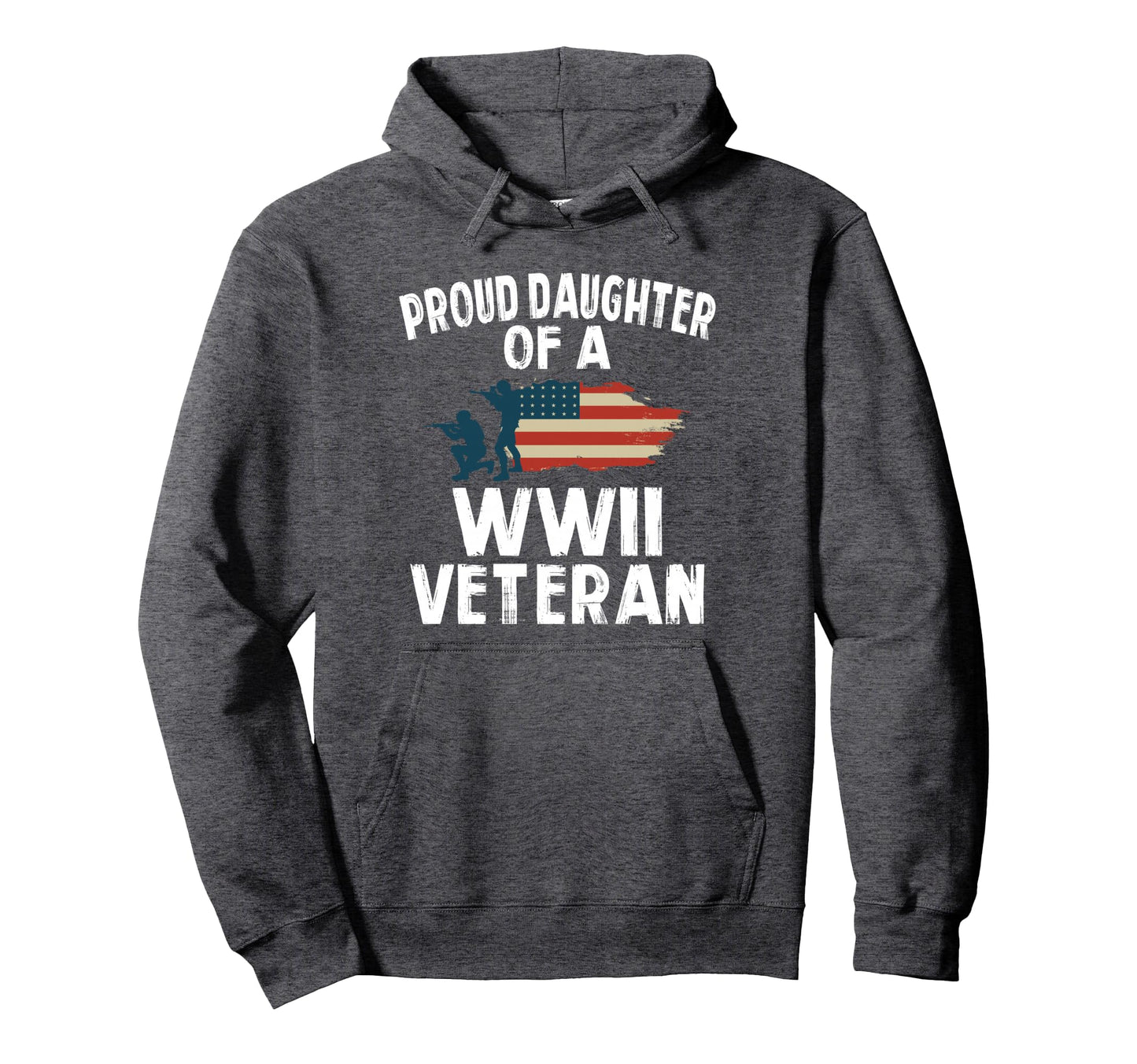 Proud Daughter Wwii Veteran Hoodie - Trendy Graphic Unisex - T-Shirt, Sweatshirt, Hoodie