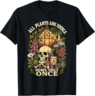 All Plants are Edible Some Only Once Vintage Botanical Skull T-Shirt Unisex T-shirt, Sweatshirt, Hoodie, Long Sleeve Tee - T-Shirt, Sweatshirt, Hoodie