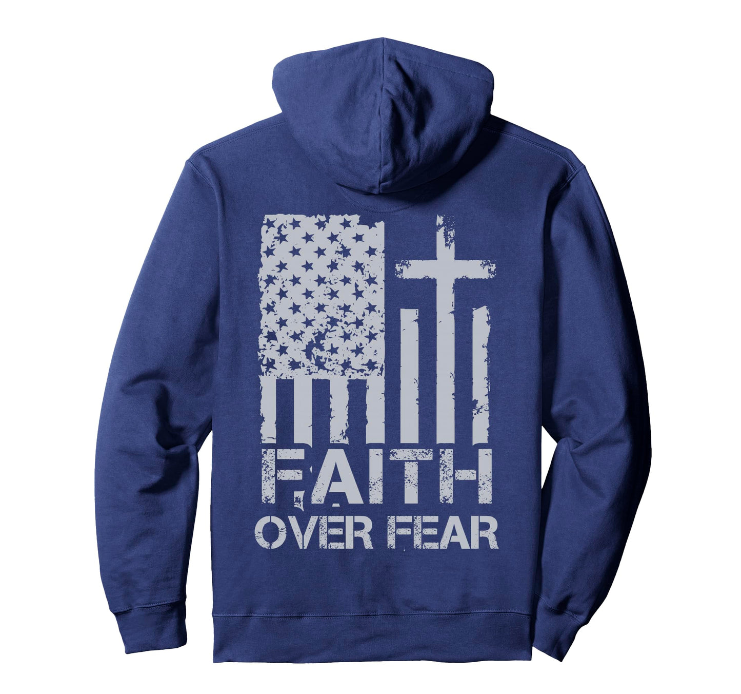 Christian Faith Over Fear Us Flag Hoodie - Fun Novelty Design Men Women - T-Shirt, Sweatshirt, Hoodie