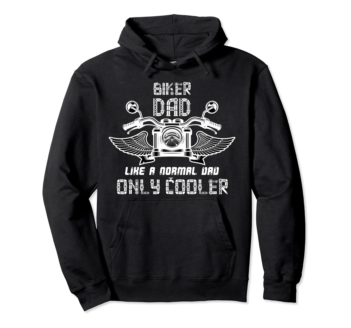 Biker Dad Like Normal Dad Only Cooler Hoodie - Unique Graphic Men Women - T-Shirt, Sweatshirt, Hoodie