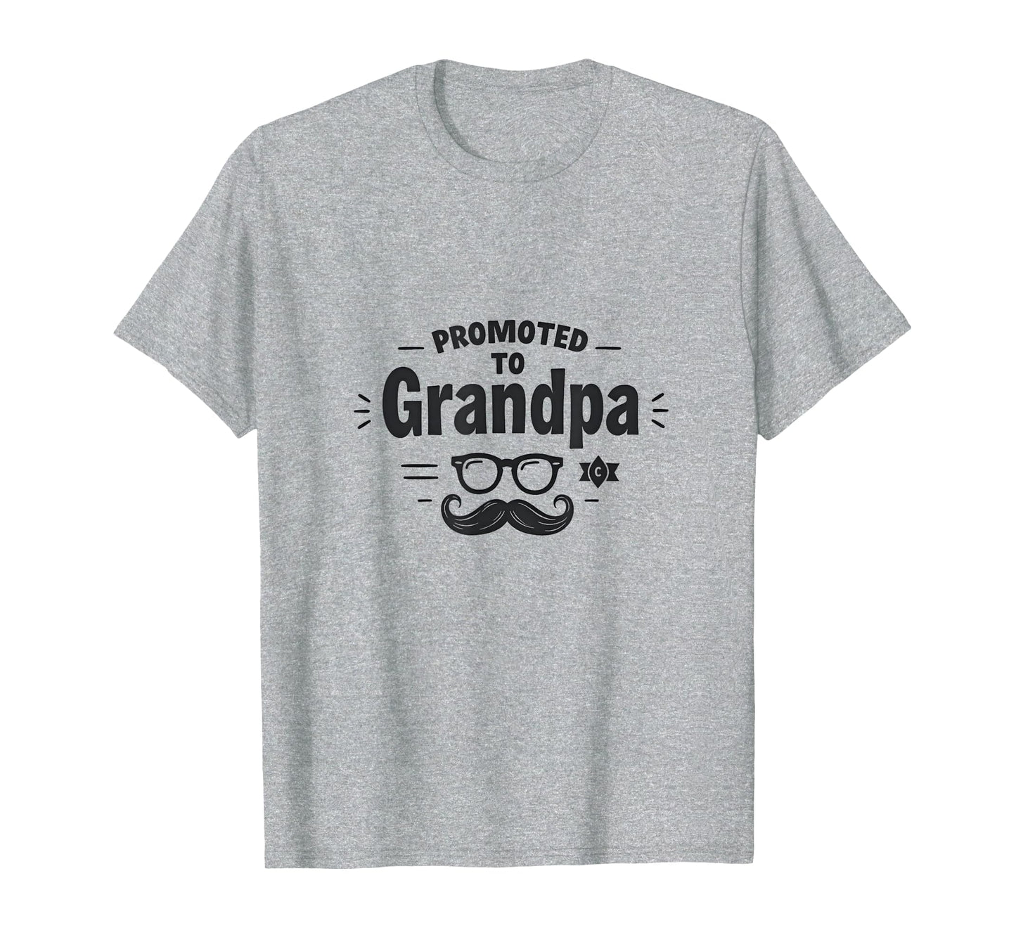 Promoted To Grandpa Funny Mustache T-Shirt - Fun Novelty Design Unisex - T-Shirt, Sweatshirt, Hoodie
