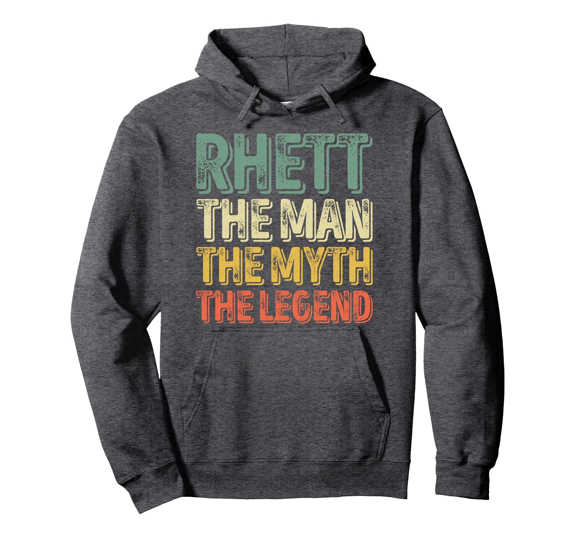 Rhett Myth Legend First Name Rhett Hoodie - Unique Graphic Men Women - T-Shirt, Sweatshirt, Hoodie