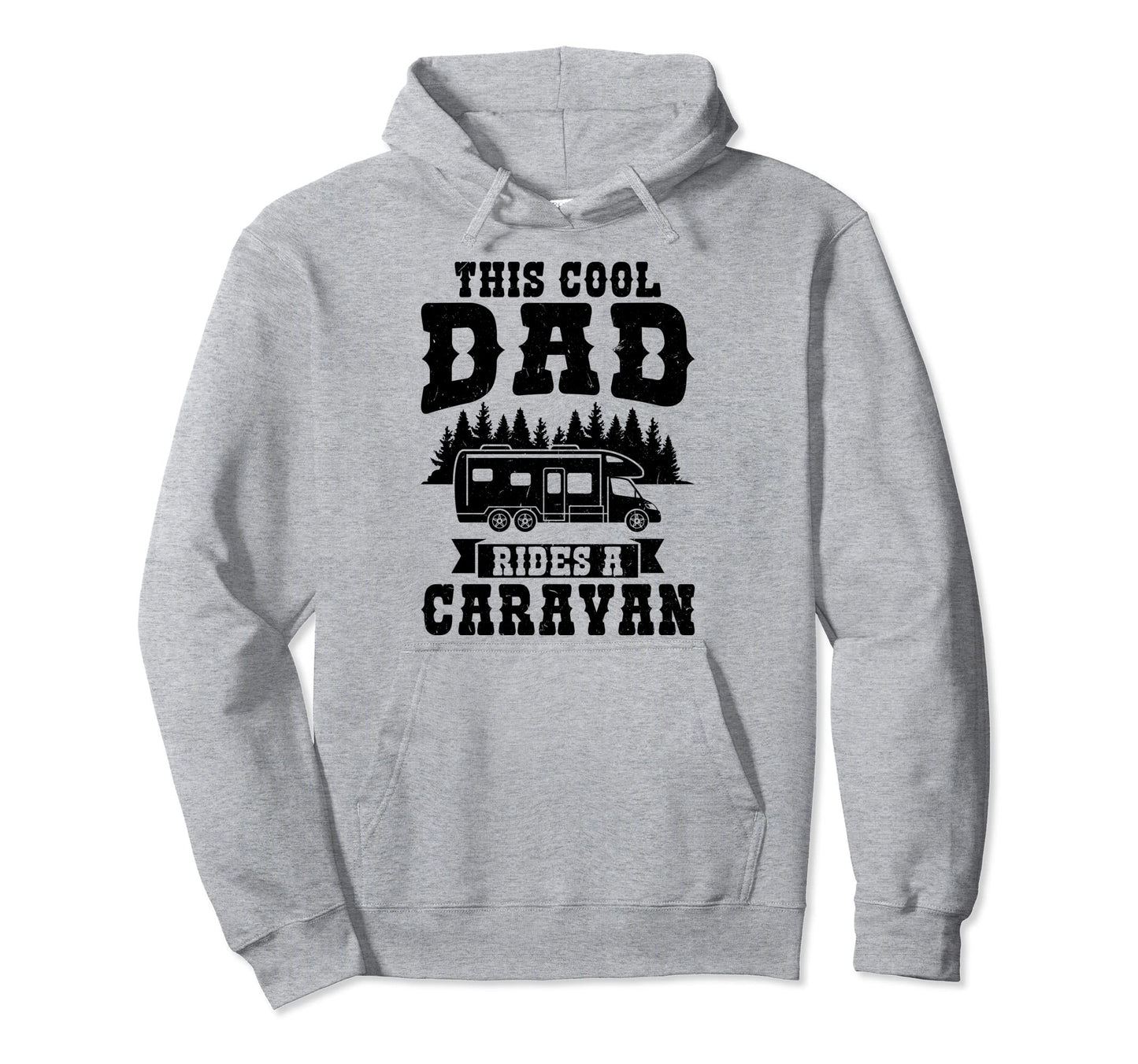 This Dad Rides Caravan Camping Hoodie - Streetwear Style Men Women - T-Shirt, Sweatshirt, Hoodie