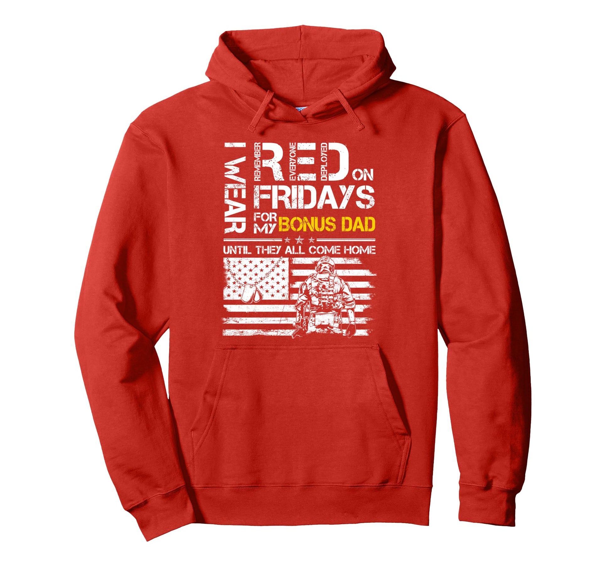 Red Friday My Bonus Dad Us Military Family Hoodie - Graphic Print Unisex - T-Shirt, Sweatshirt, Hoodie
