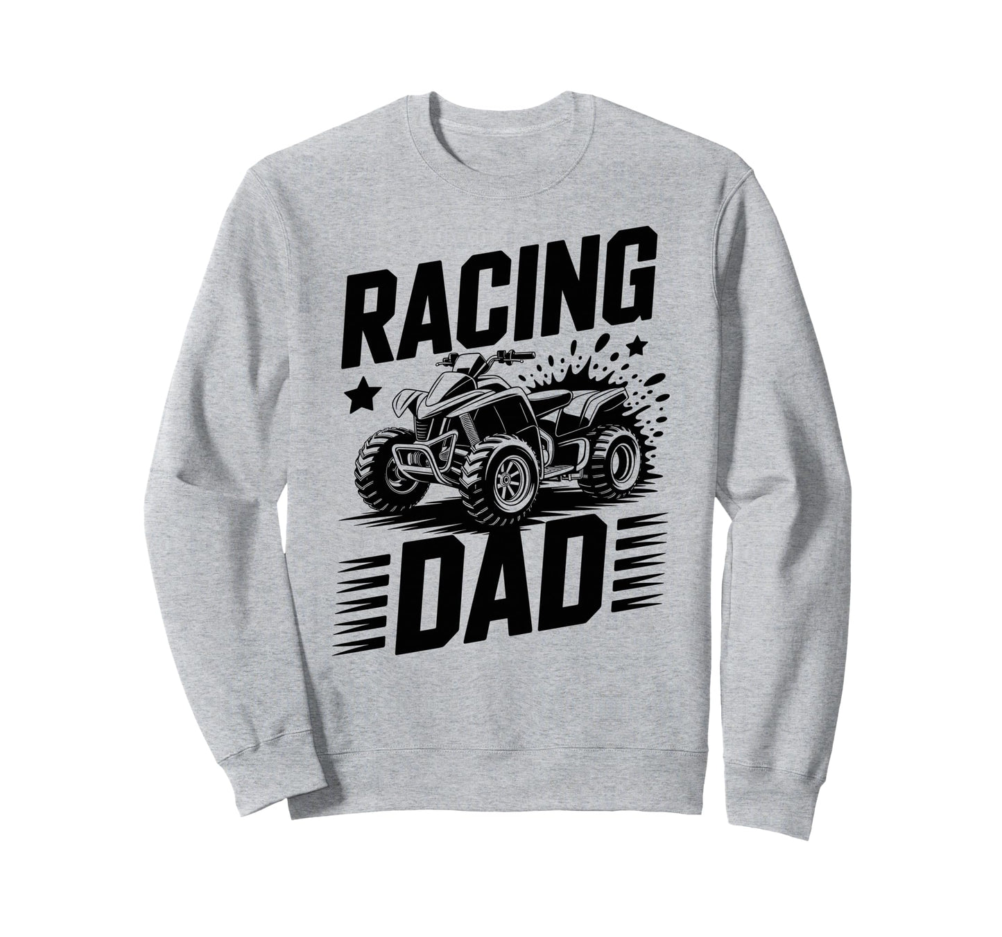 Fathers Day Quad Biker Atv Four Sweatshirt - Custom Art Print for Adults - T-Shirt, Sweatshirt, Hoodie