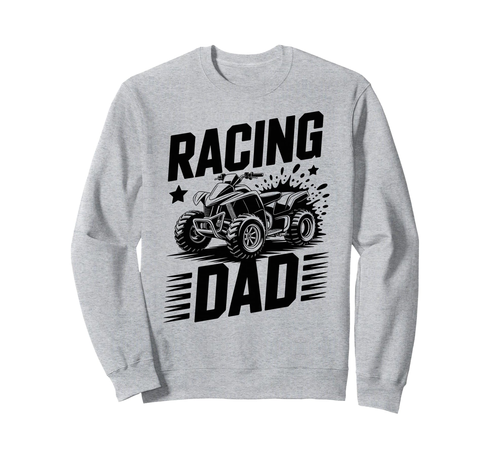 Fathers Day Quad Biker Atv Four Sweatshirt - Custom Art Print for Adults - T-Shirt, Sweatshirt, Hoodie