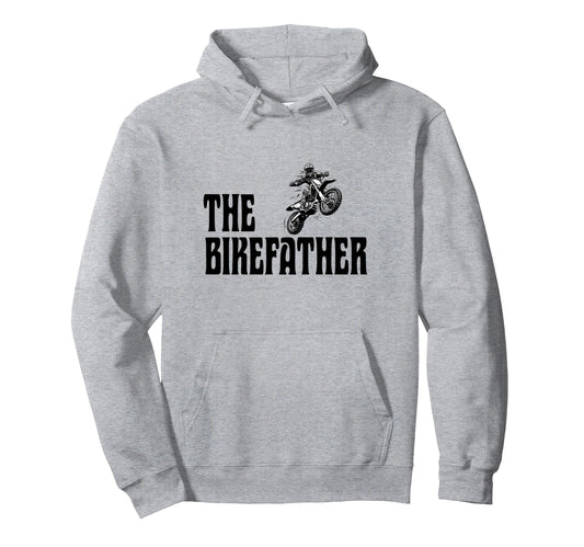 Biker Biker Dad Bikefather Funny Motorcross Hoodie - Unique Graphic Unisex - T-Shirt, Sweatshirt, Hoodie
