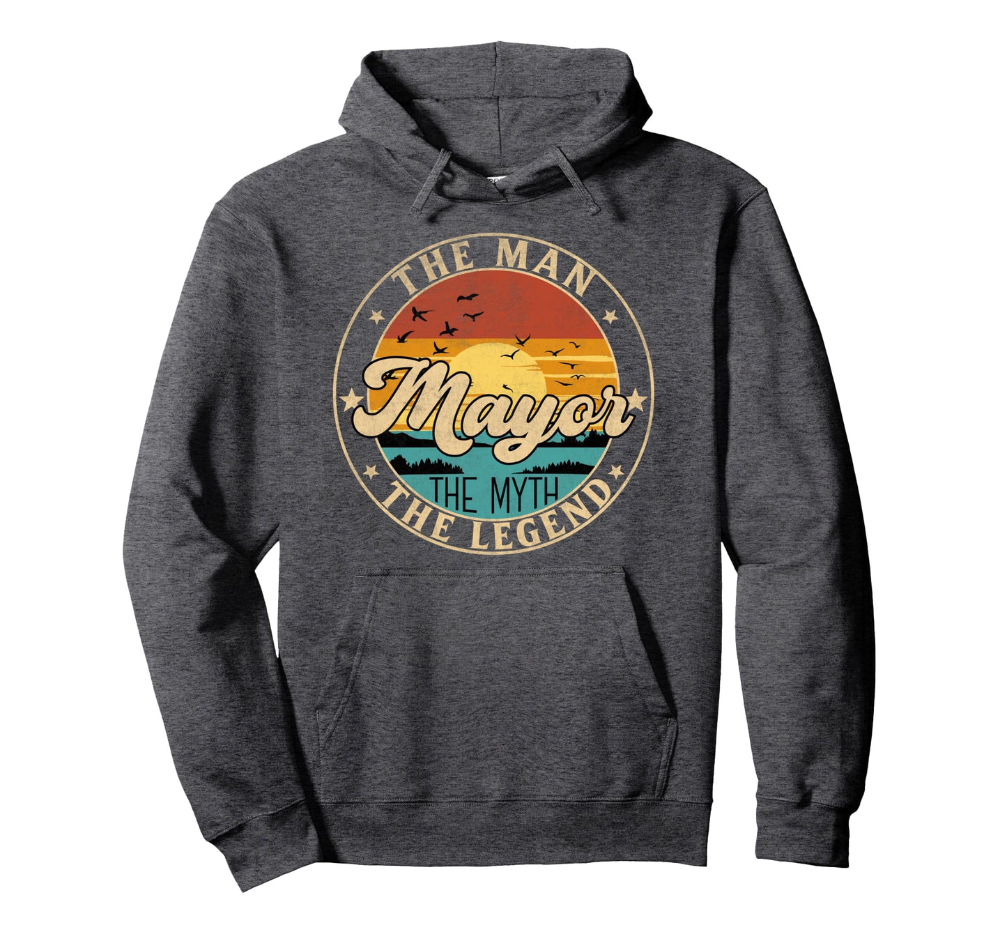 Mayor Myth Legend First Name Hoodie - Custom Art Print Men Women - T-Shirt, Sweatshirt, Hoodie