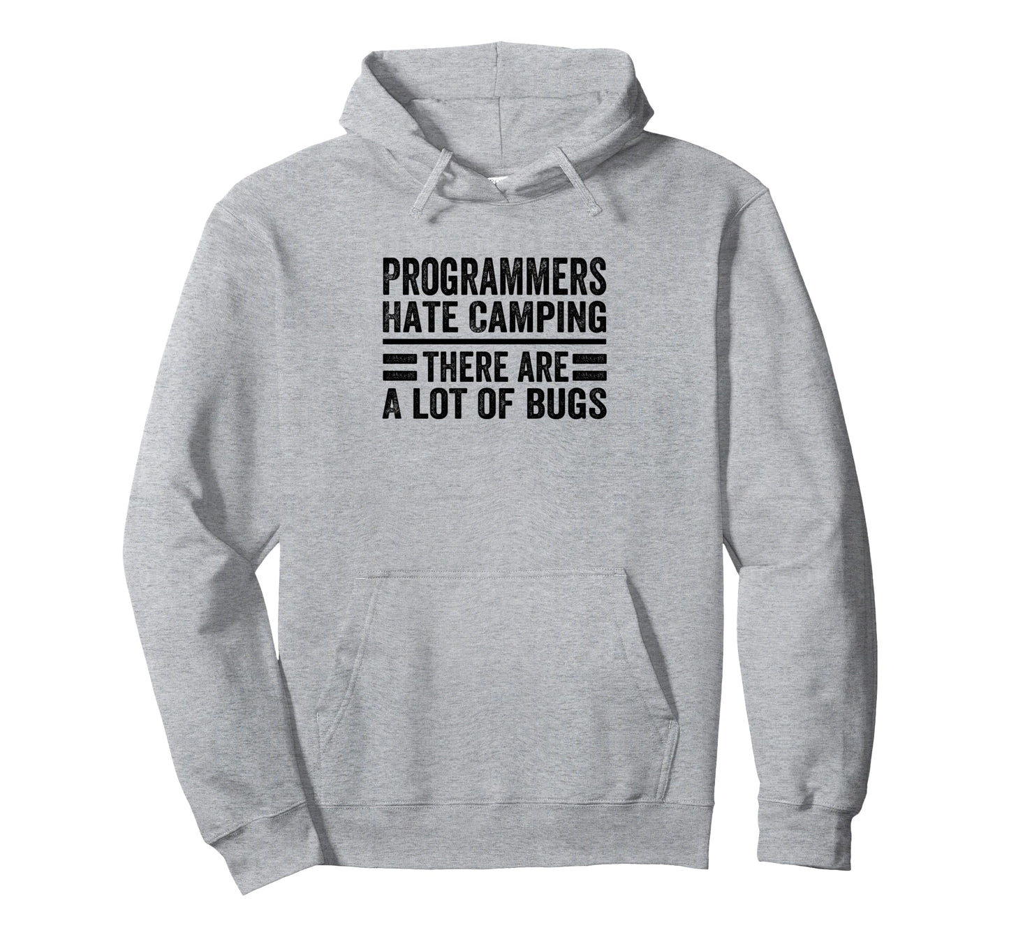 Programmers Hate Camping There Are Lot Hoodie - Unique Graphic Men Women - T-Shirt, Sweatshirt, Hoodie