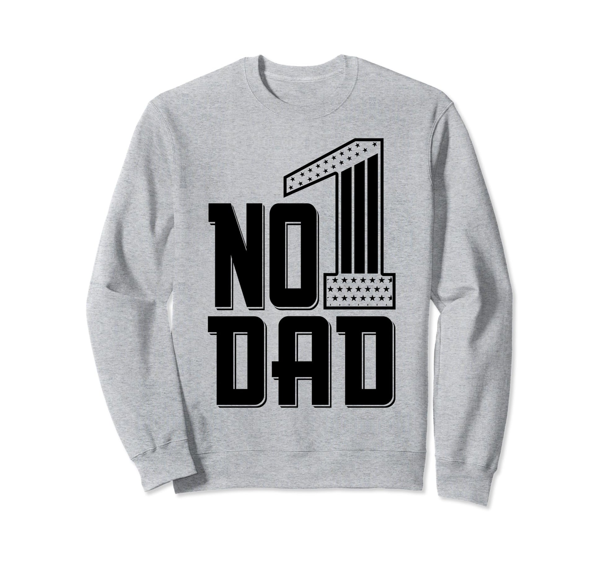 Number 1 Dad Fathers Day Nr Sweatshirt - Casual Everyday Wear Men Women - T-Shirt, Sweatshirt, Hoodie