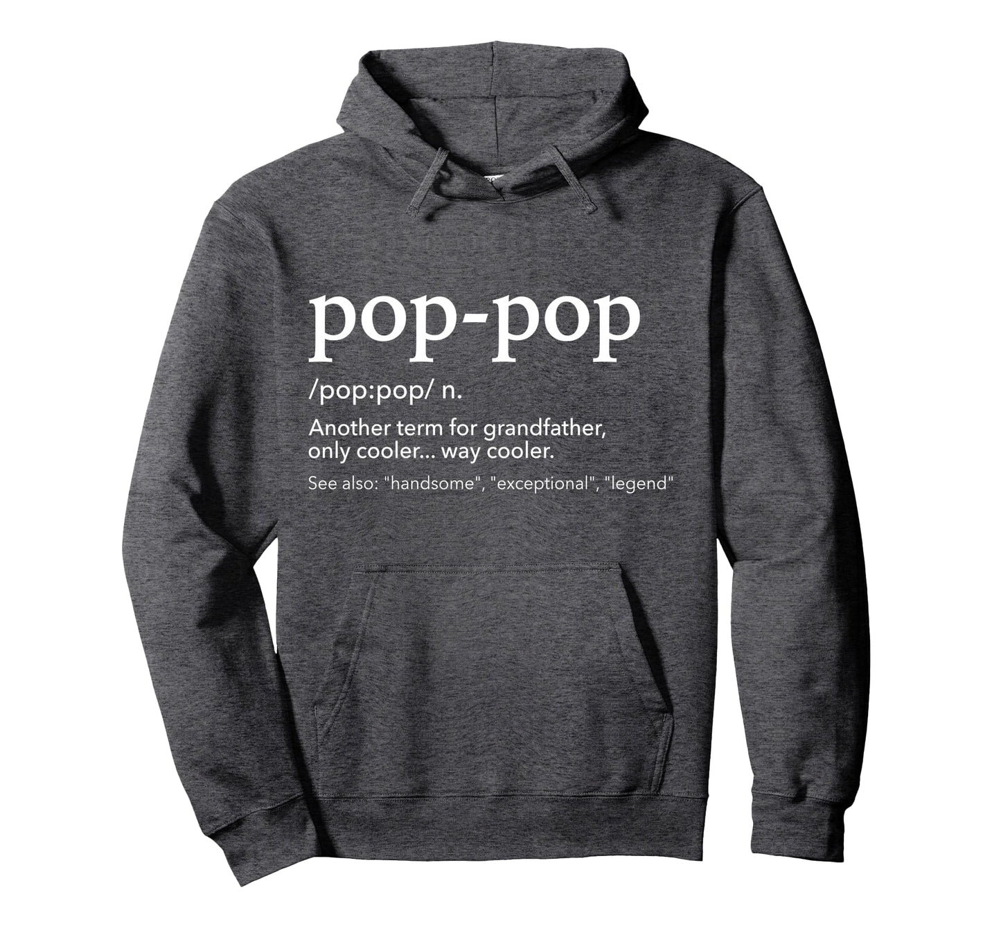 Funny Pop Pop Grandpa Fathers Day Hoodie - Unique Graphic Men Women - T-Shirt, Sweatshirt, Hoodie