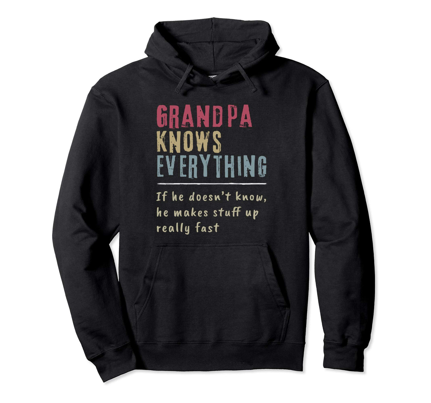 Mens Grandpa Know Everything Grandpa Hoodie - Fun Novelty Design Men Women - T-Shirt, Sweatshirt, Hoodie