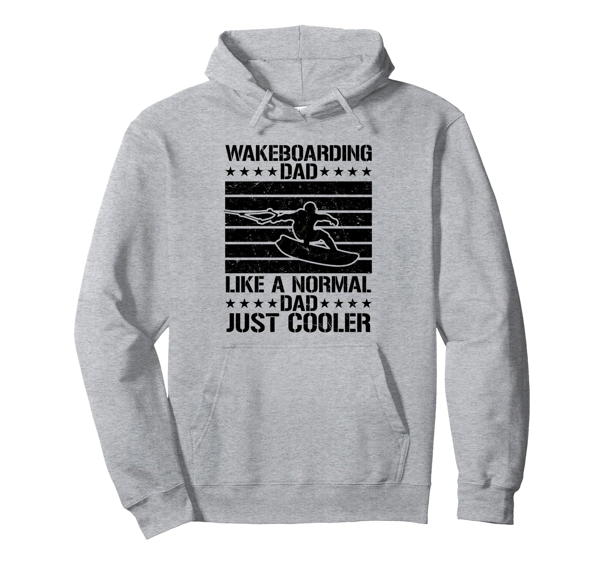 Wakeboarding Dad Like Normal Dad Just Cooler Hoodie - Trendy Graphic Unisex - T-Shirt, Sweatshirt, Hoodie