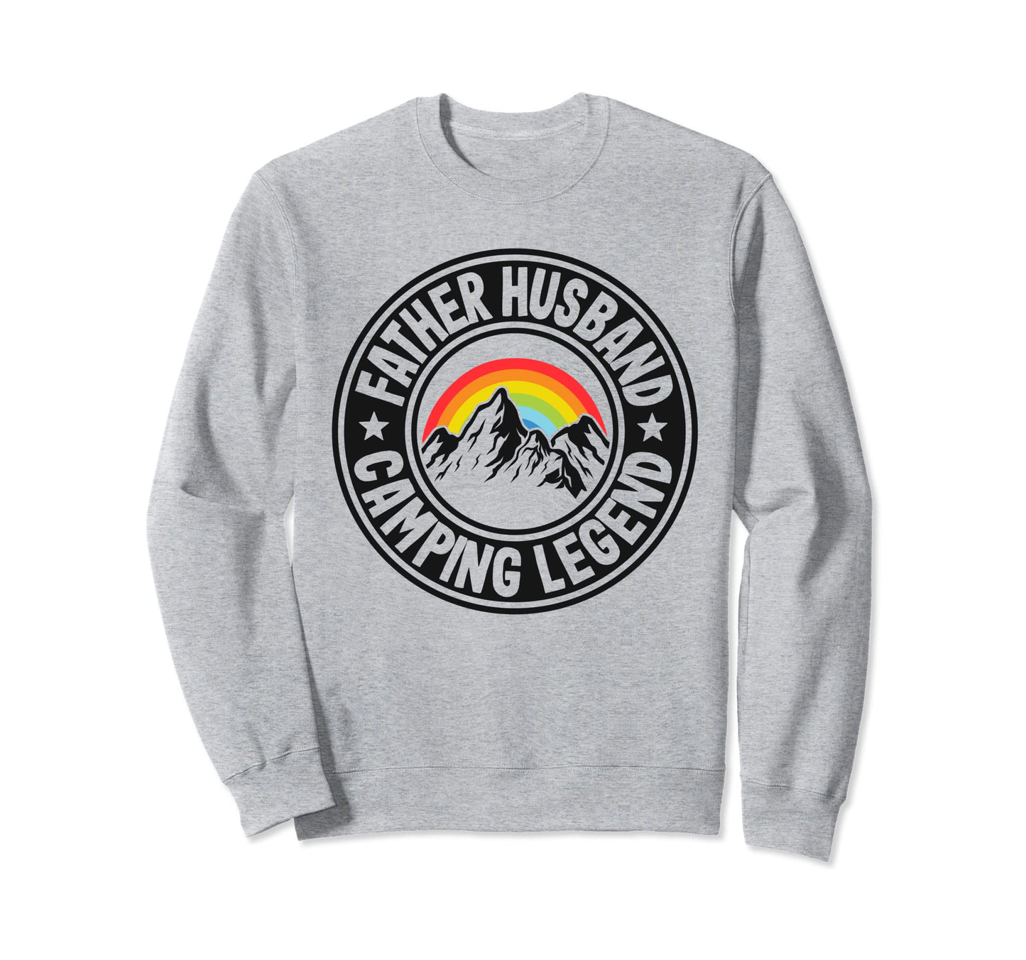 Father Husband Camping Legend Rv Sweatshirt - Streetwear Style Unisex - T-Shirt, Sweatshirt, Hoodie