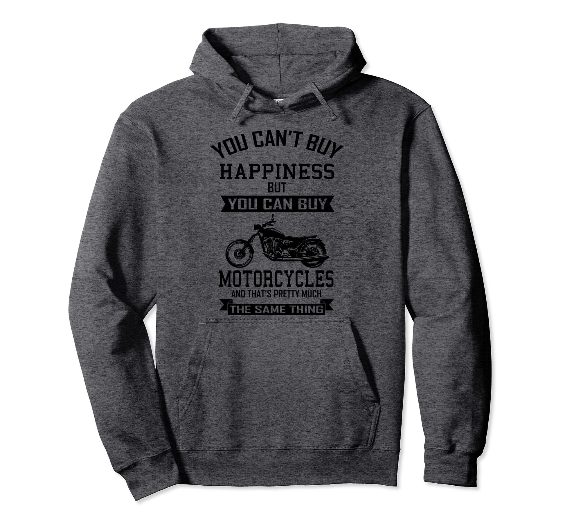 You Cant Buy Happieness Funny Motorcycle Hoodie - Aesthetic Graphic Unisex - T-Shirt, Sweatshirt, Hoodie