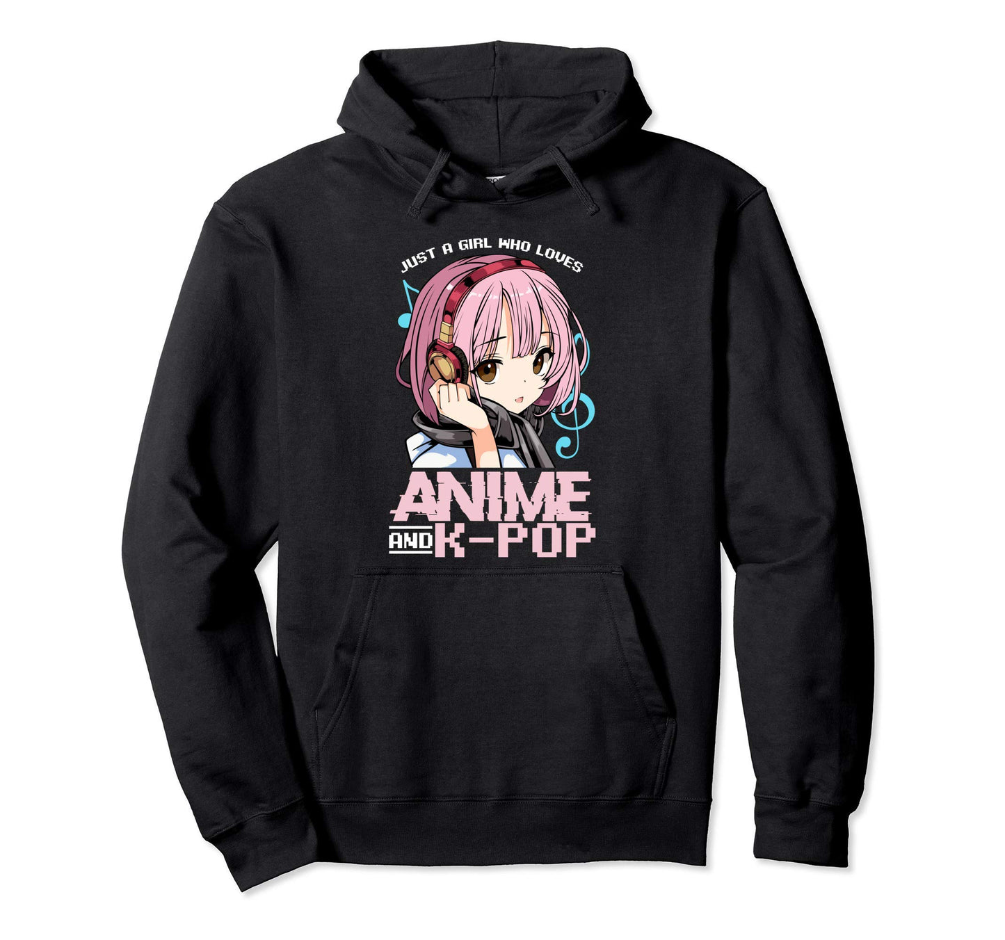 Just Who Loves Anime And K Pop Gayo Hoodie - Unique Graphic for Adults - T-Shirt, Sweatshirt, Hoodie
