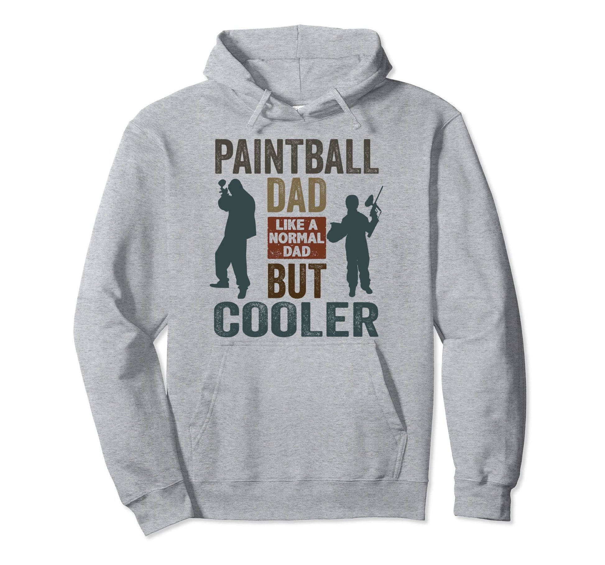 Paintball Dad Like Normal Dad But Hoodie - Fun Novelty Design Unisex - T-Shirt, Sweatshirt, Hoodie