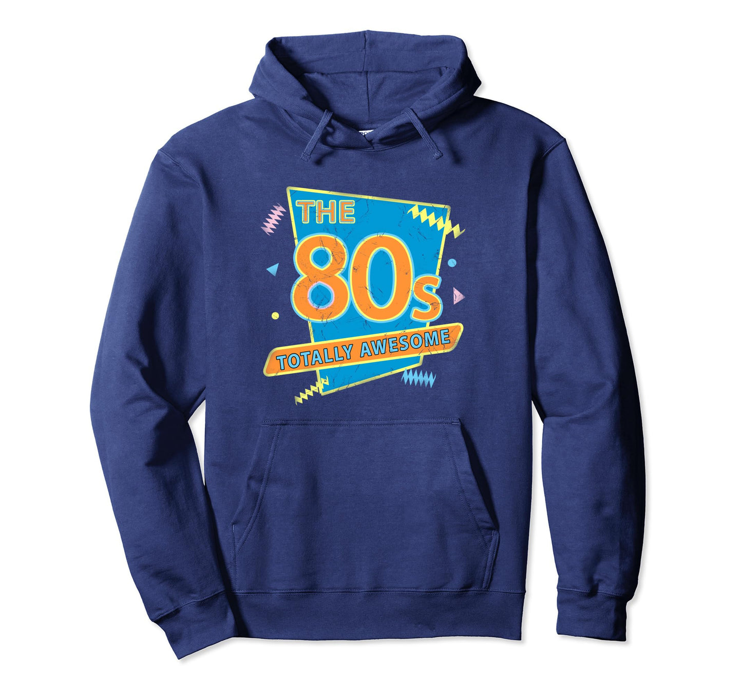 80S Totally Awesome Party Funny Hoodie - Casual Everyday Wear for Adults - T-Shirt, Sweatshirt, Hoodie