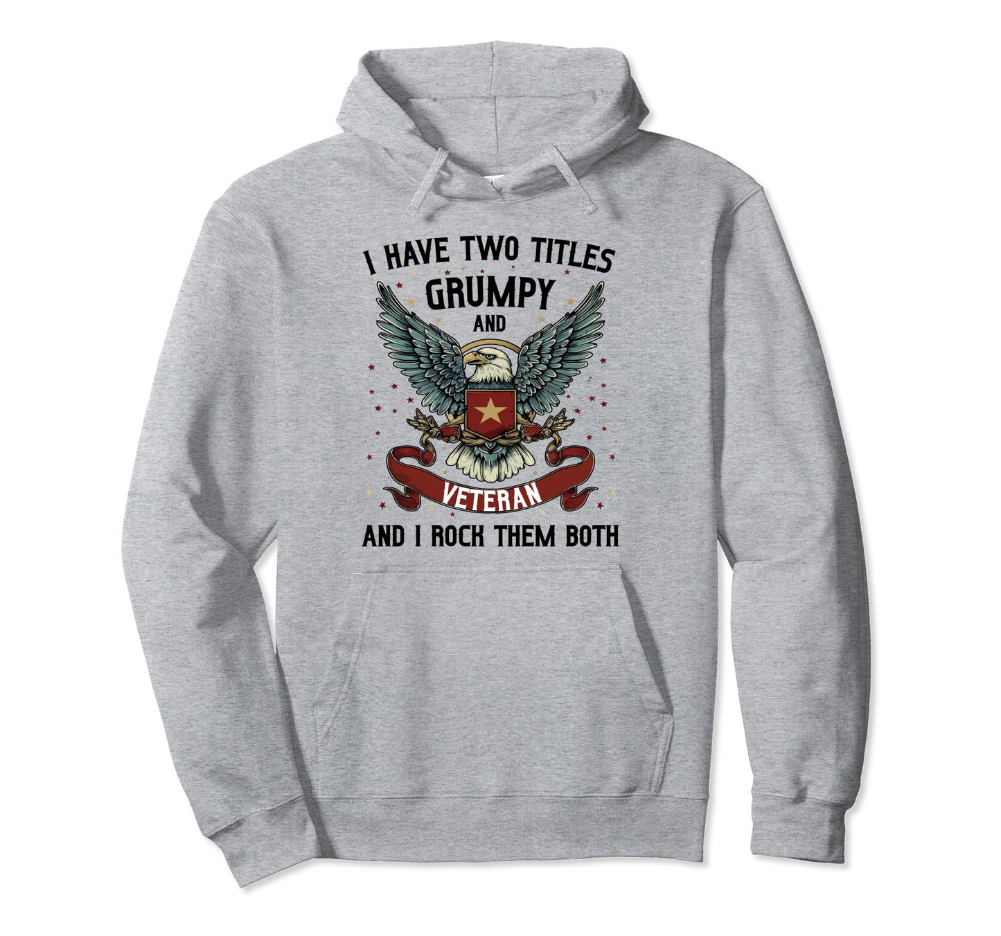 I Have Two Titles Veteran Grandpa Hoodie - Custom Art Print for Adults - T-Shirt, Sweatshirt, Hoodie
