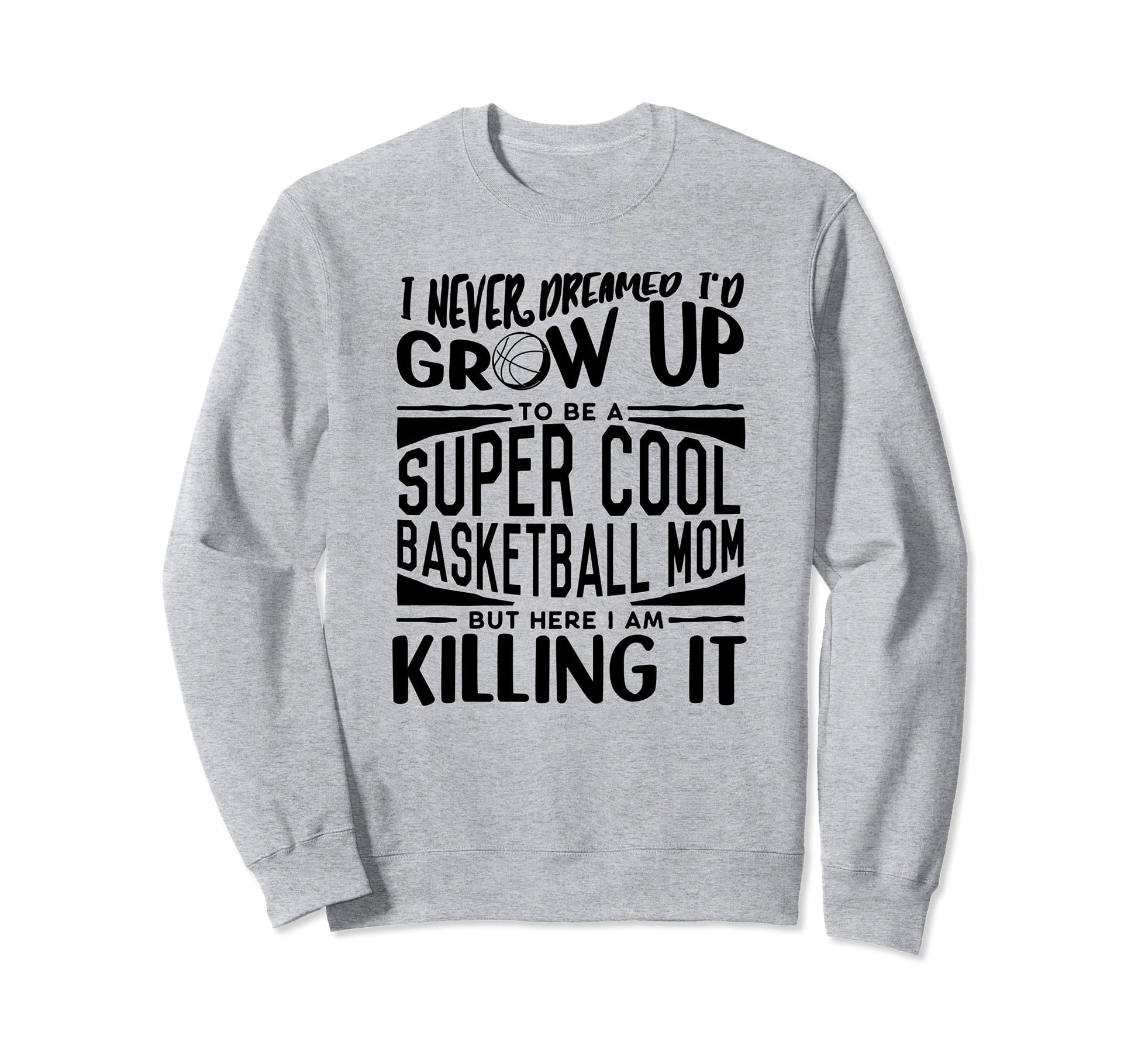Basketball Mom Basketball Lover Sweatshirt - Custom Art Print for Adults - T-Shirt, Sweatshirt, Hoodie