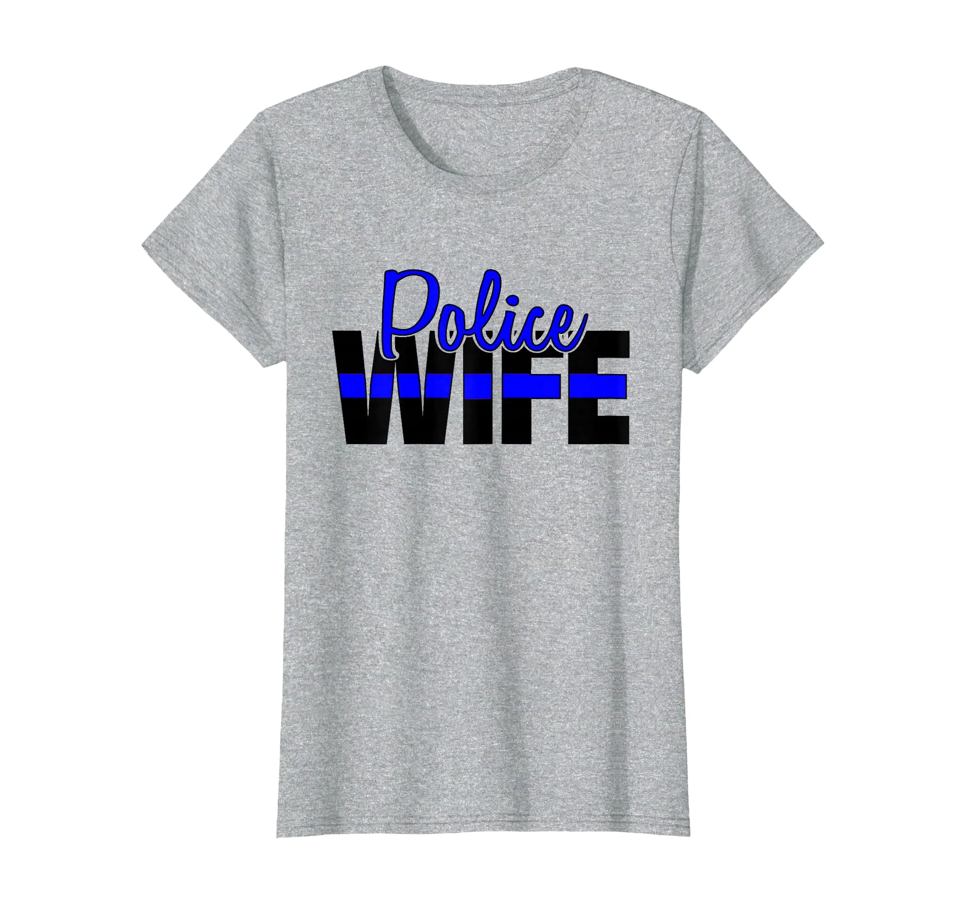 Police Wife Back Blue Support Local T-Shirt - Novelty Apparel Men Women - T-Shirt, Sweatshirt, Hoodie
