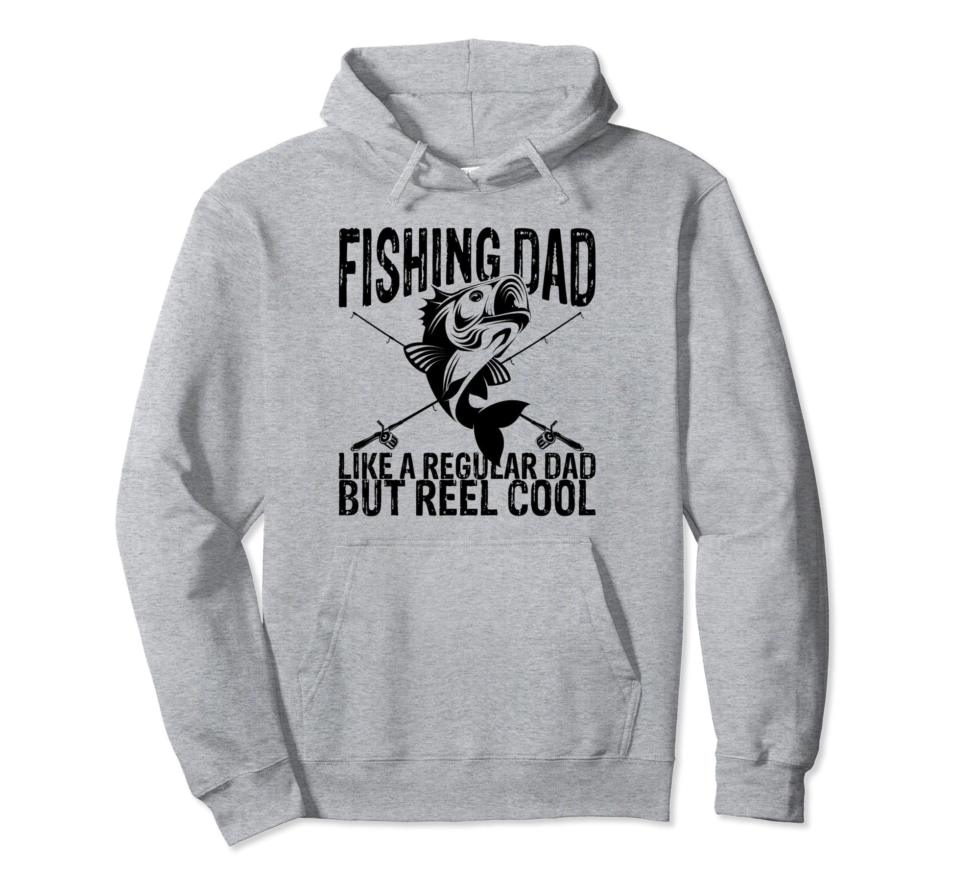 Funny Fishing Dad Reel Fishermen Hoodie - Streetwear Style Men Women - T-Shirt, Sweatshirt, Hoodie