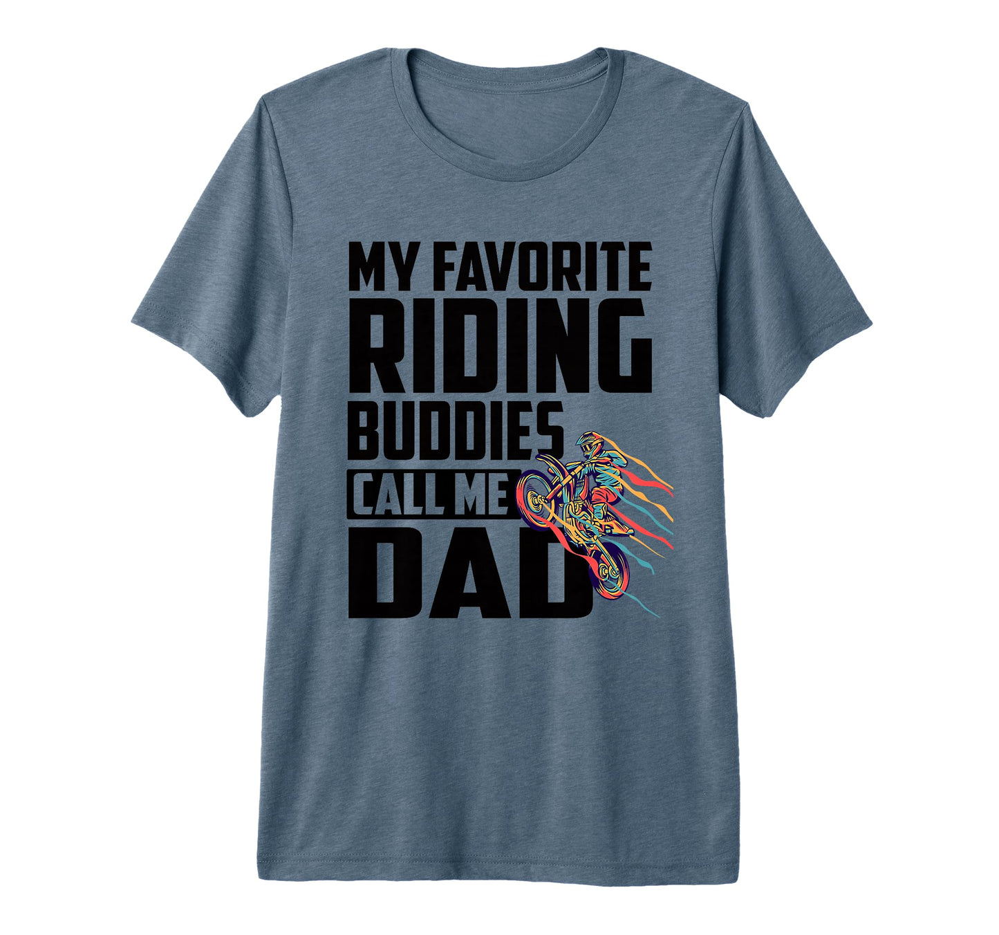 Mens My Favorite Riding Buddy Call Me T-Shirt - Streetwear Style Unisex - T-Shirt, Sweatshirt, Hoodie
