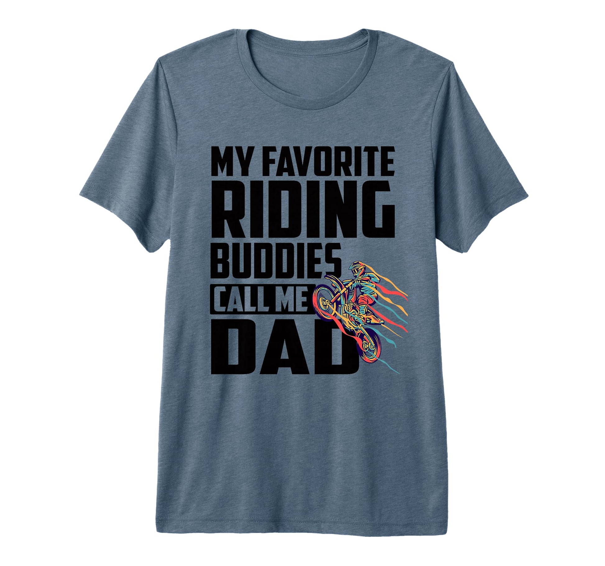 Mens My Favorite Riding Buddy Call Me T-Shirt - Streetwear Style Unisex - T-Shirt, Sweatshirt, Hoodie