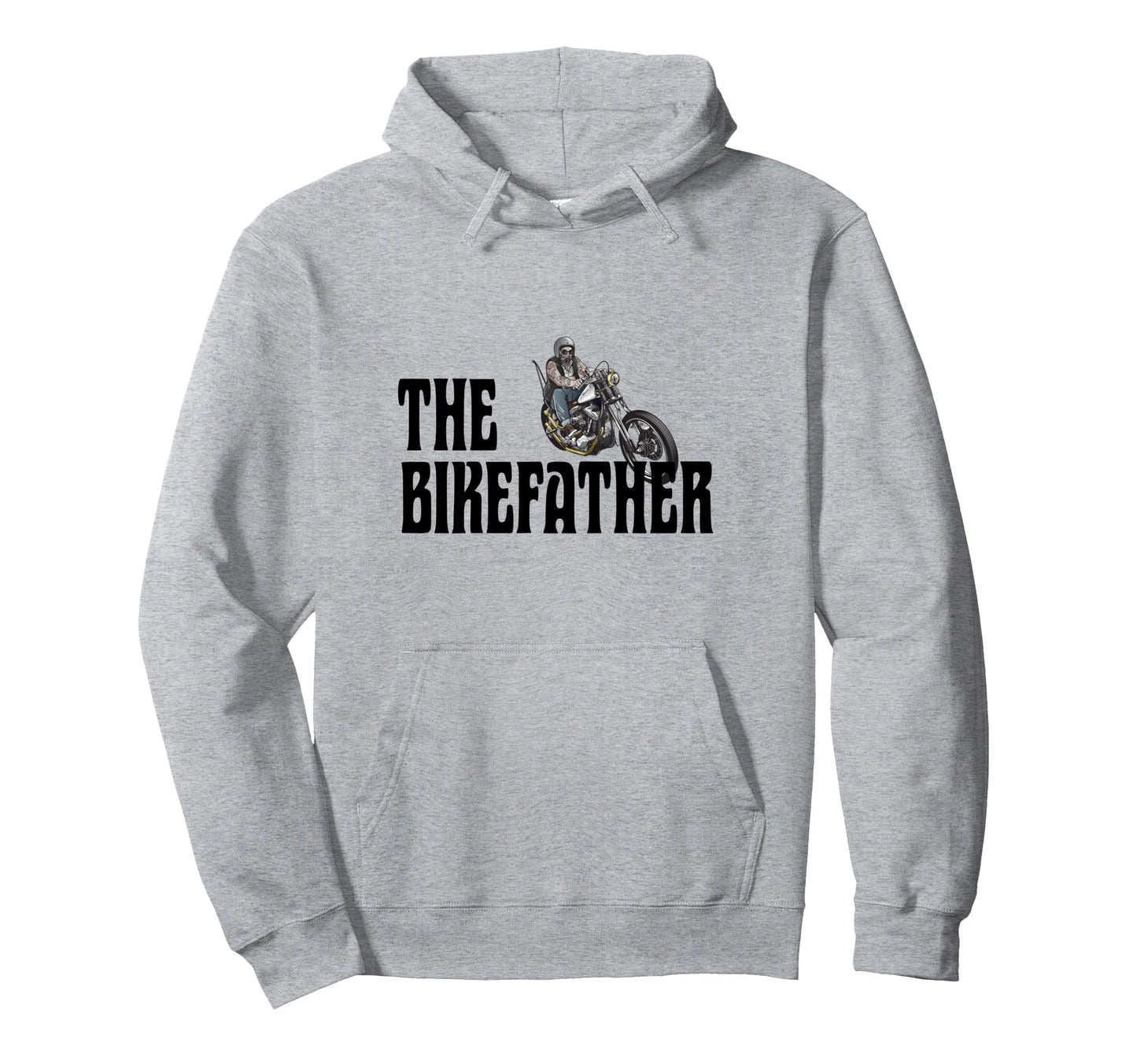 Biker Bikefather Biker Dad Funny Hoodie - Streetwear Style for Adults - T-Shirt, Sweatshirt, Hoodie