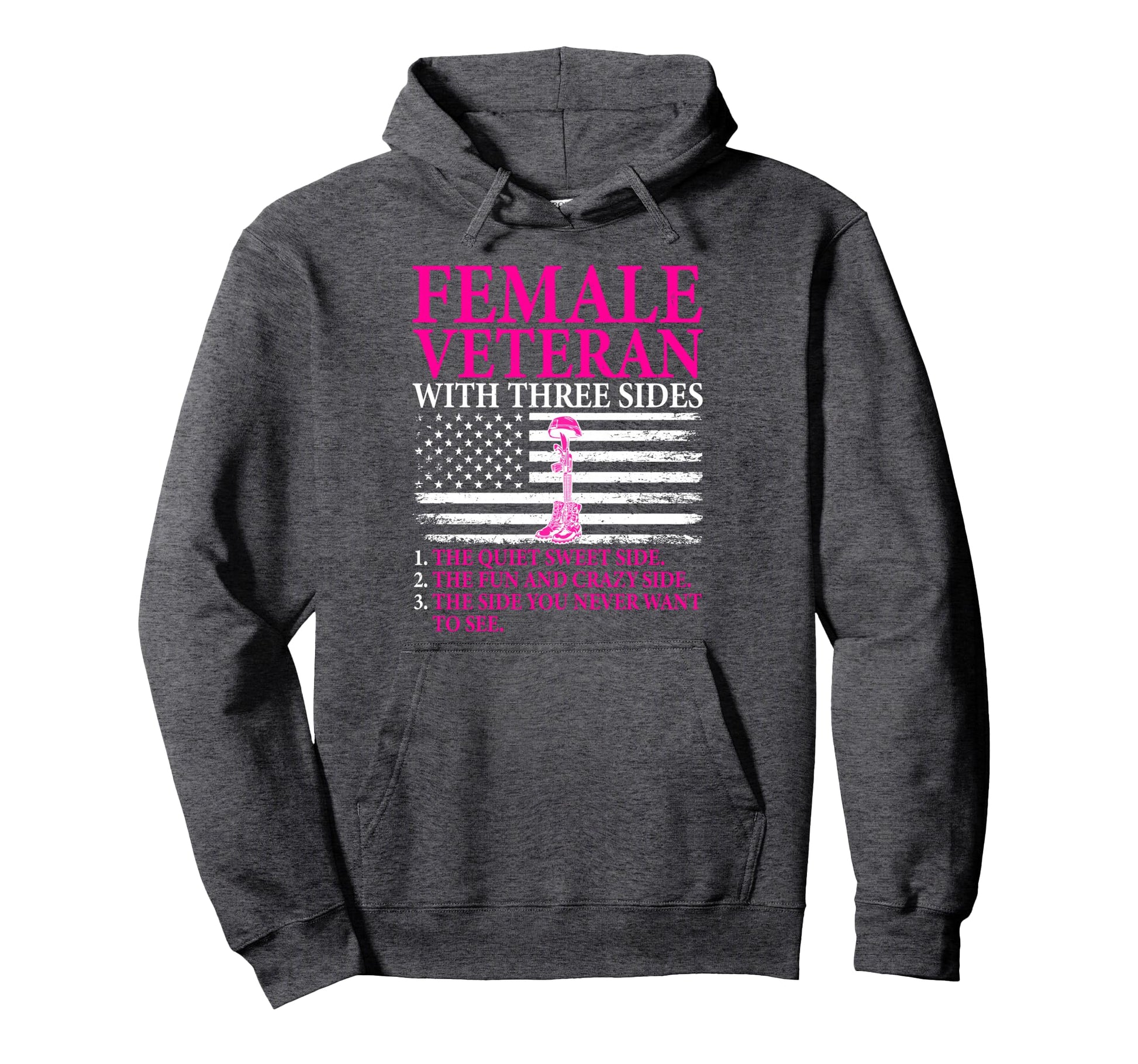 Female Veteran Three Sides Veteran Hoodie - Unique Graphic for Adults - T-Shirt, Sweatshirt, Hoodie