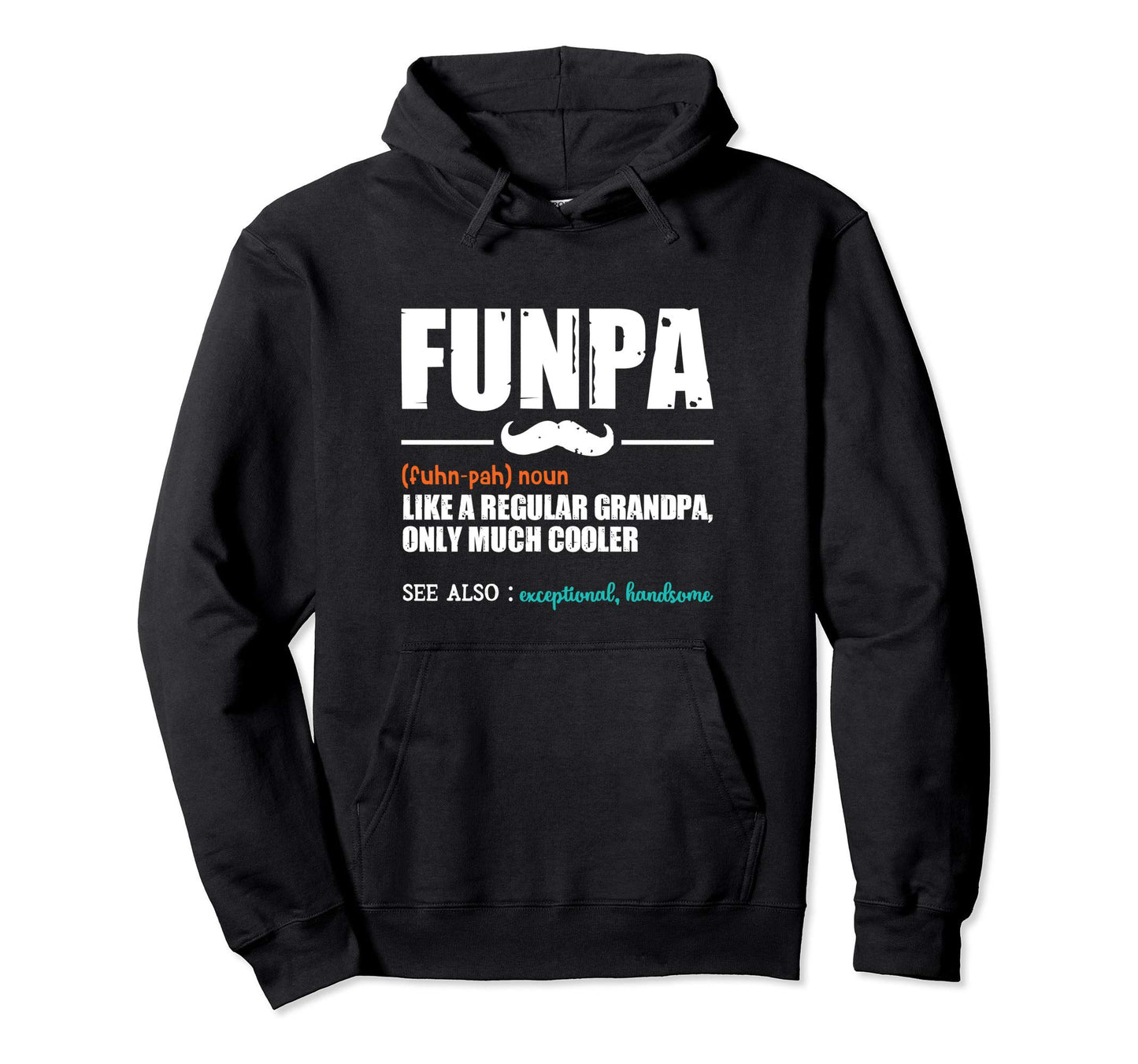 Funpa Like Regular Grandpa Dad Hoodie - Casual Everyday Wear Unisex - T-Shirt, Sweatshirt, Hoodie