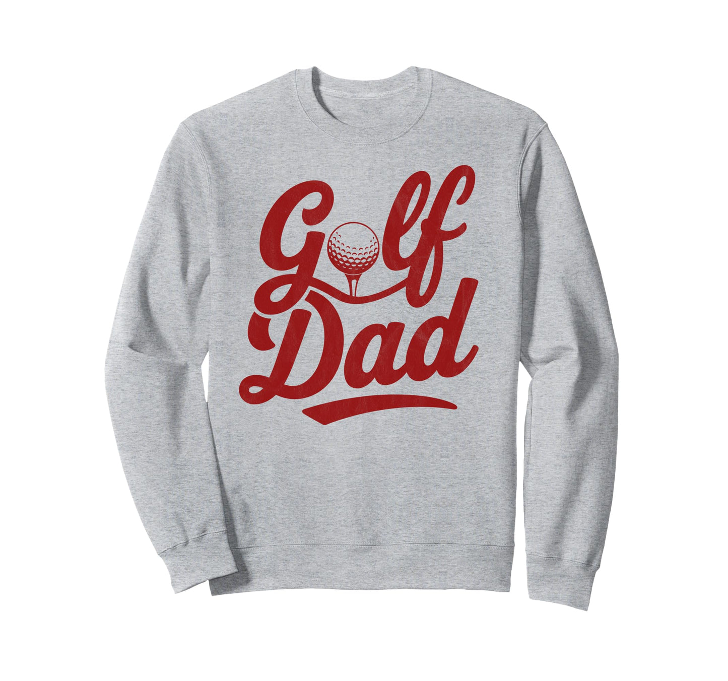 Golf Dad Funny Par Golfing Best Sweatshirt - Streetwear Style Men Women - T-Shirt, Sweatshirt, Hoodie