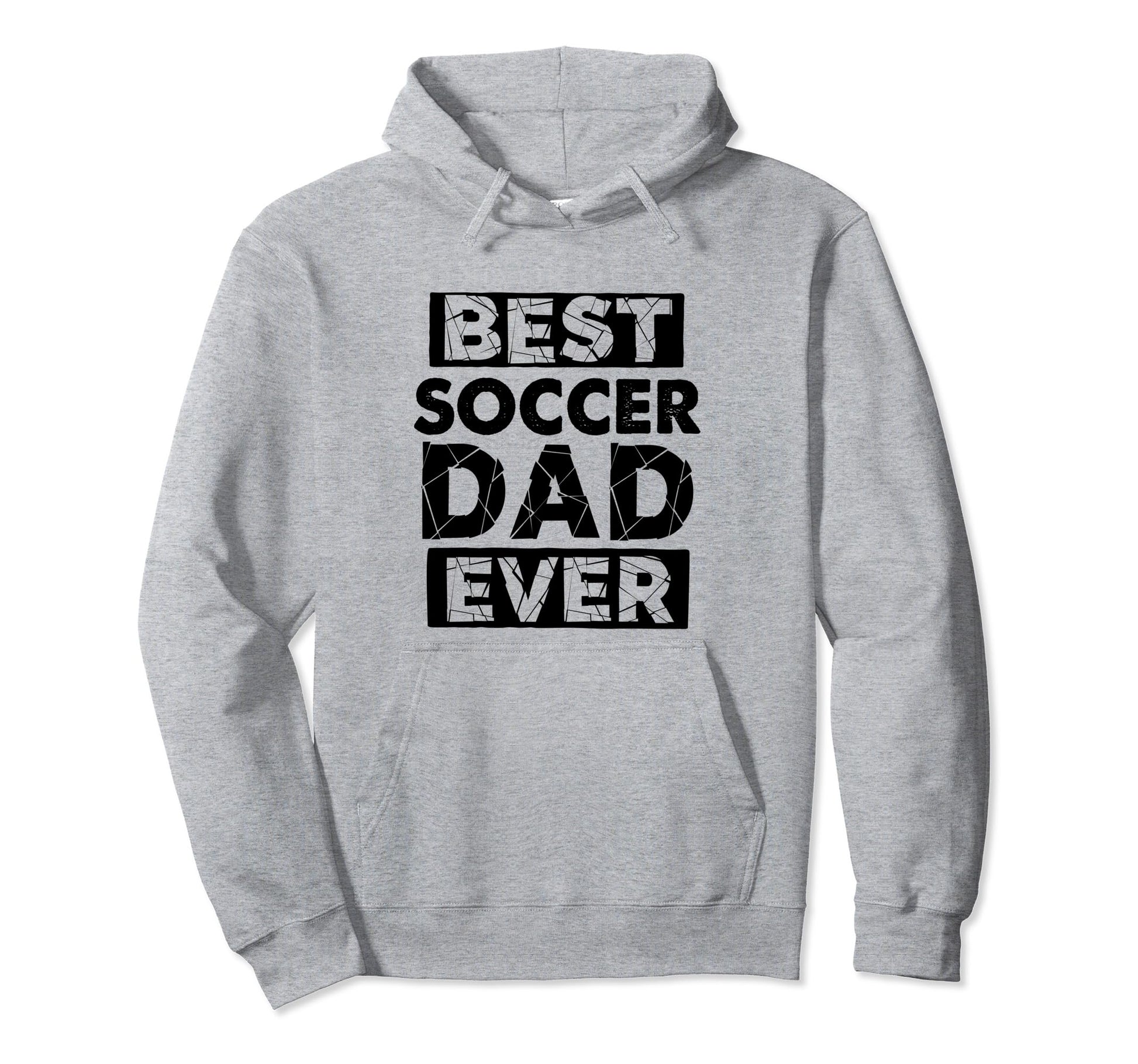 Funny Dad Best Soccer Dad Ever Hoodie - Unique Graphic for Adults - T-Shirt, Sweatshirt, Hoodie